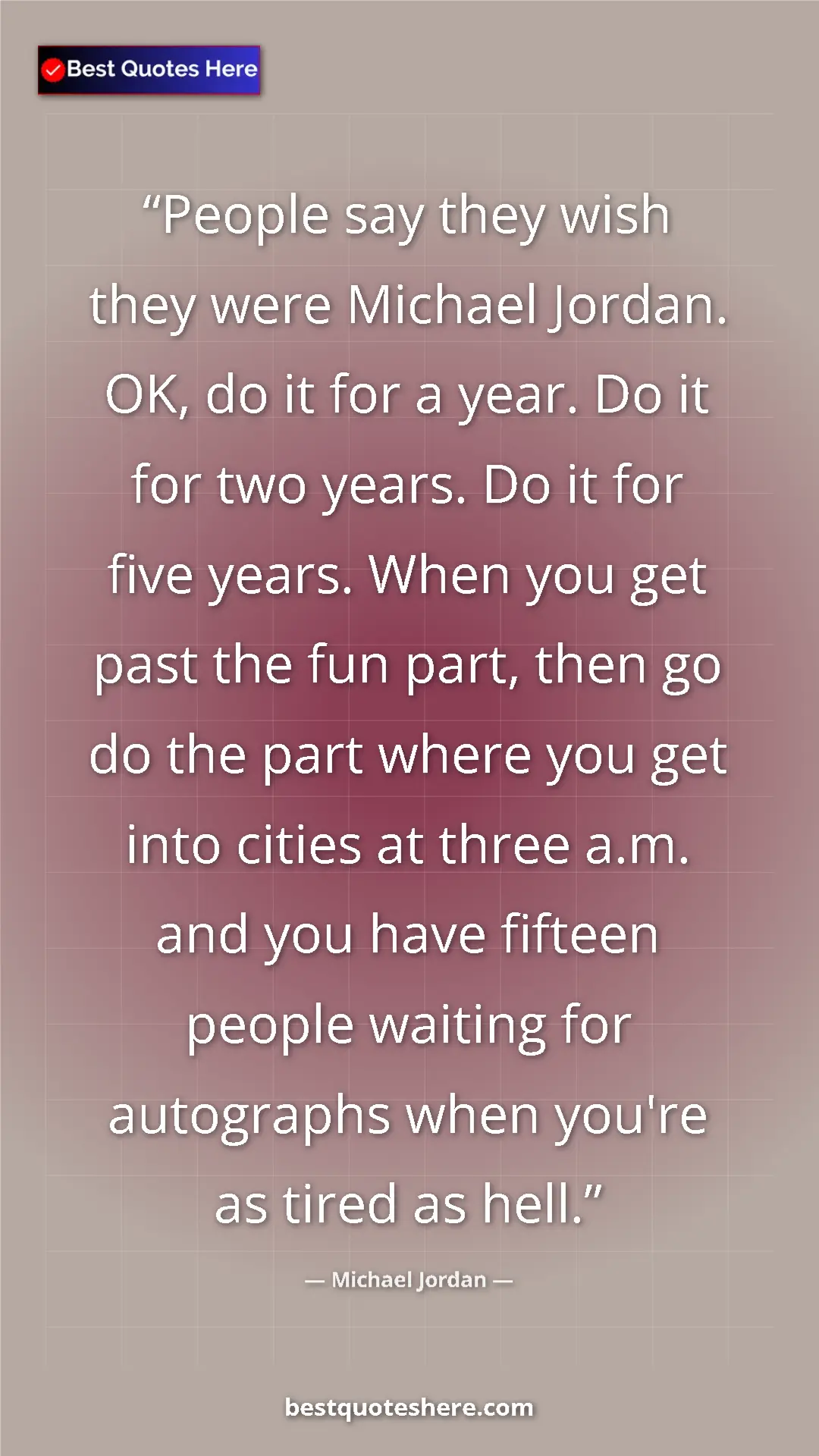 Pinterest quote poster by Michael Jordan: "People say they wish they were Michael Jordan. OK, do it..."