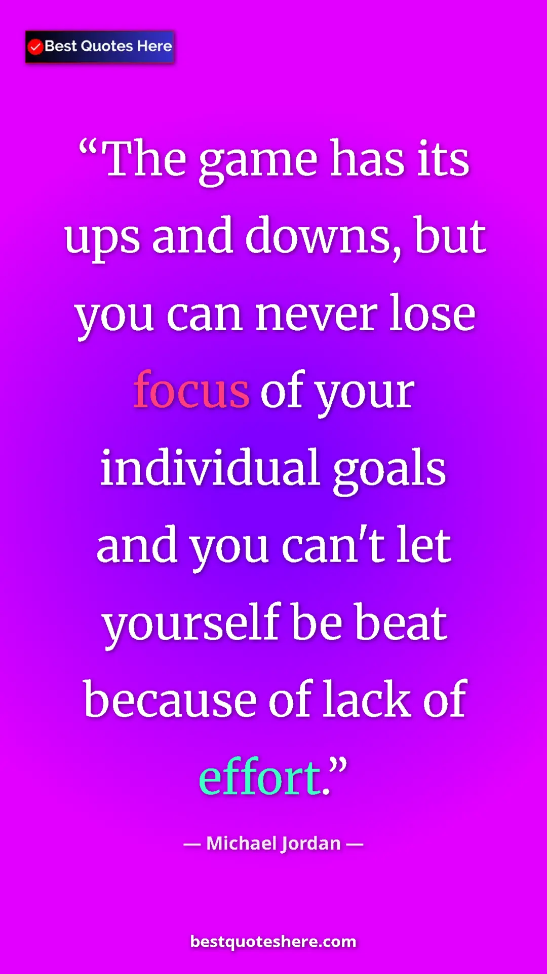Pinterest quote poster by Michael Jordan: "The game has its ups and downs, but you can never lose..."