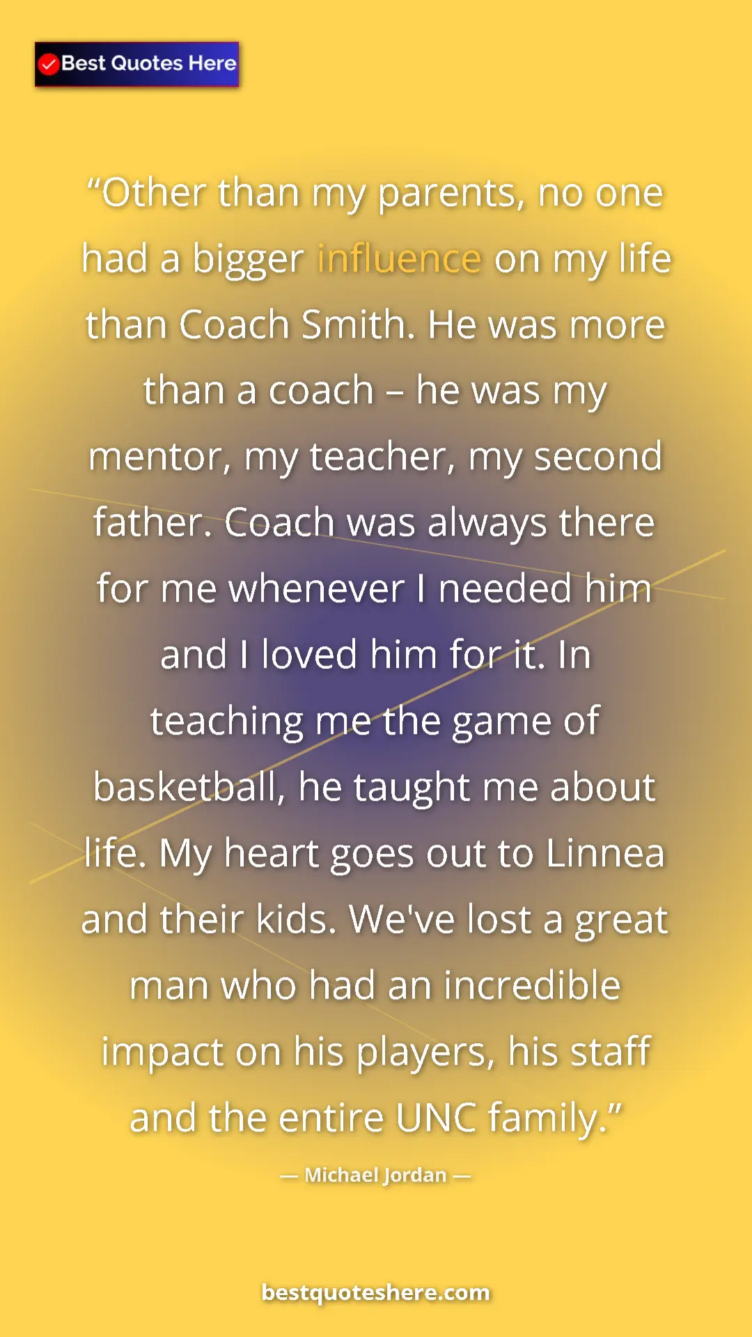 Pinterest quote poster by Michael Jordan: "Other than my parents, no one had a bigger influence on my..."