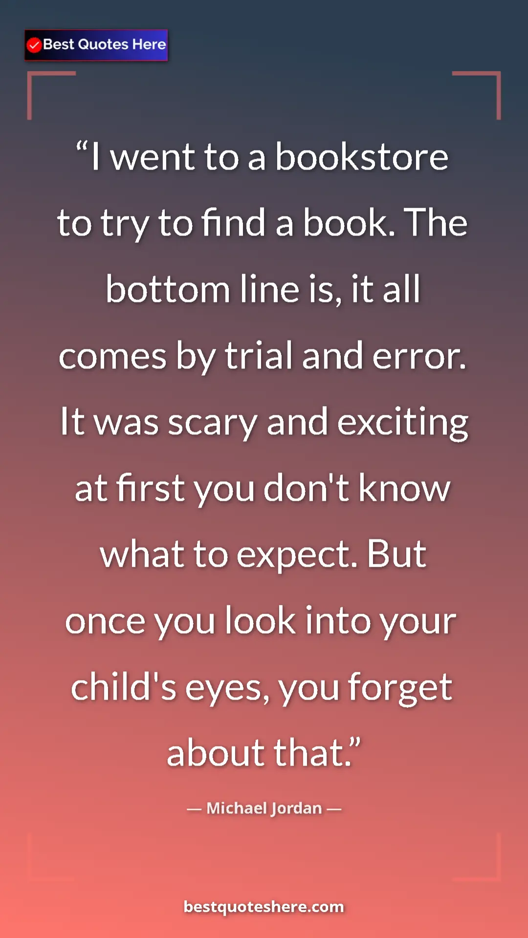 Pinterest quote poster by Michael Jordan: "I went to a bookstore to try to find a book. The bottom..."