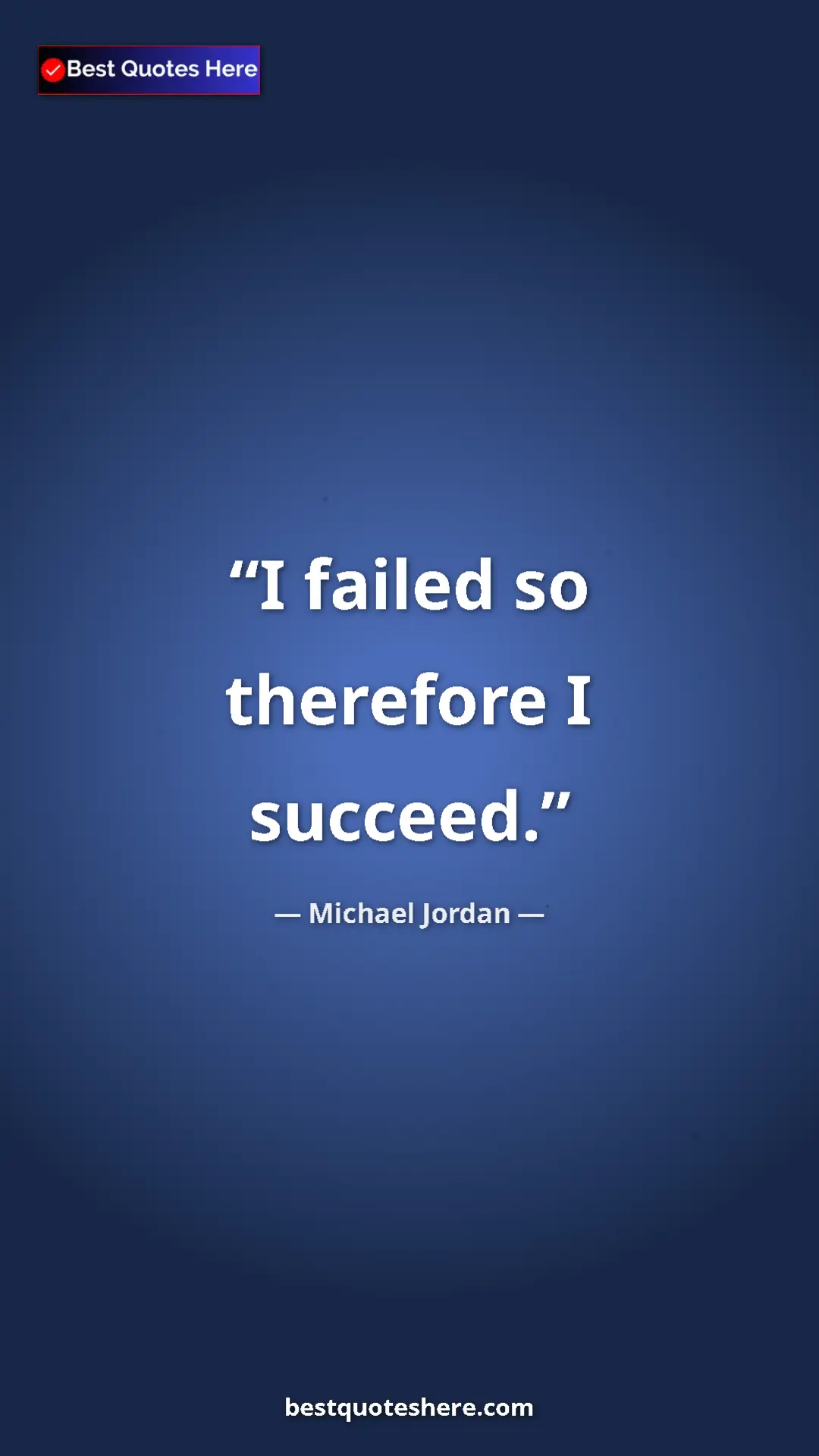 Pinterest quote poster by Michael Jordan: "I failed so therefore I succeed."