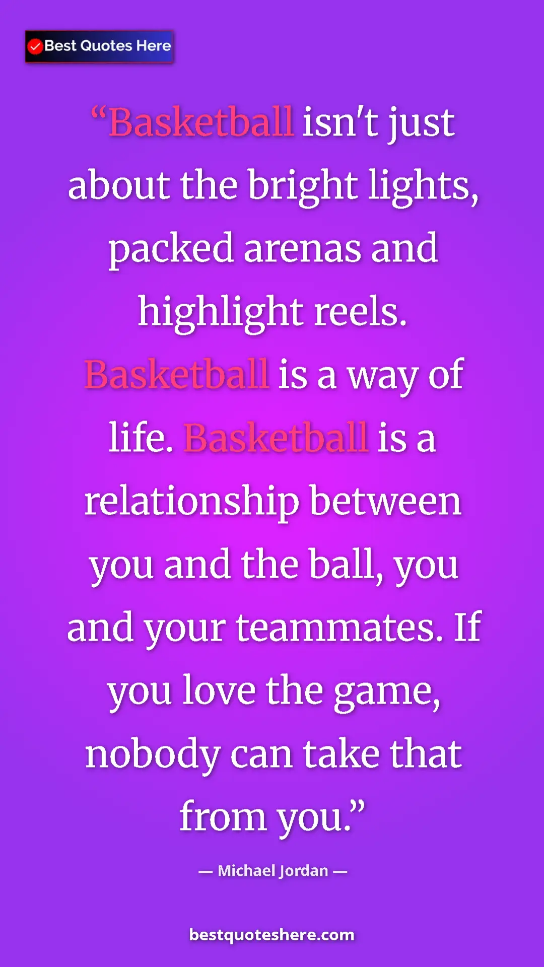 Pinterest quote poster by Michael Jordan: "Basketball isn't just about the bright lights, packed..."
