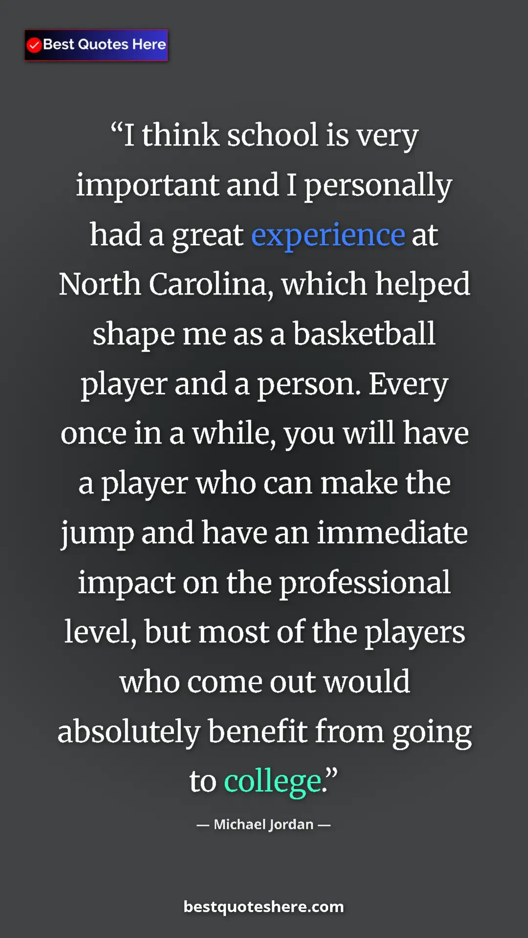 Michael Jordan Quote Card: "I think school is very important and I personally had a grea" Pinterest quote poster by Michael Jordan: "I think school is very important and I personally had a grea"