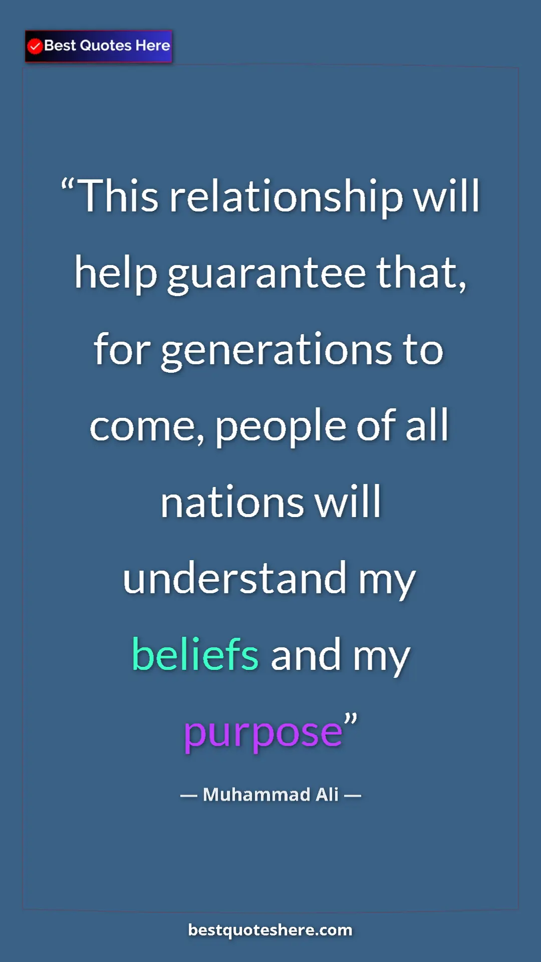 Pinterest quote poster by Muhammad Ali: "This relationship will help guarantee that, for generations..."