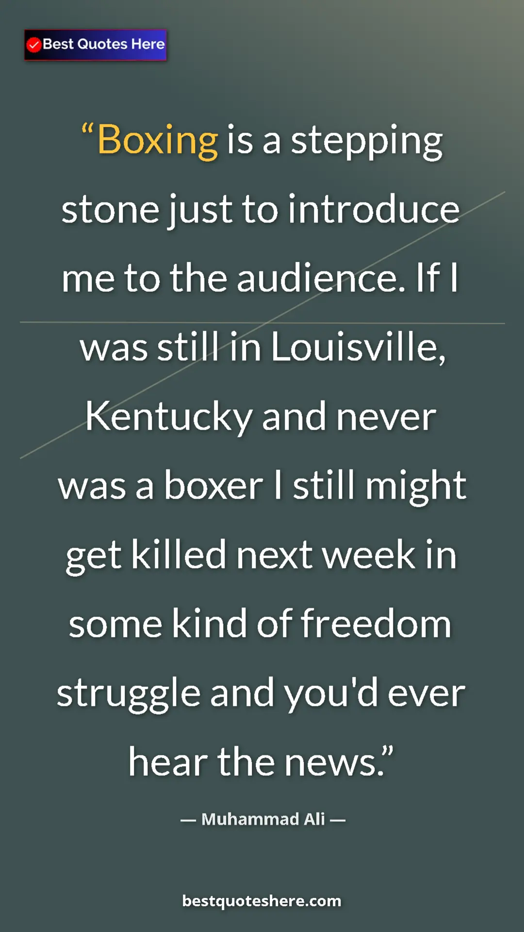Muhammad Ali Quote Card: "Boxing is a stepping stone just to introduce me to the..." Pinterest quote poster by Muhammad Ali: "Boxing is a stepping stone just to introduce me to the..."