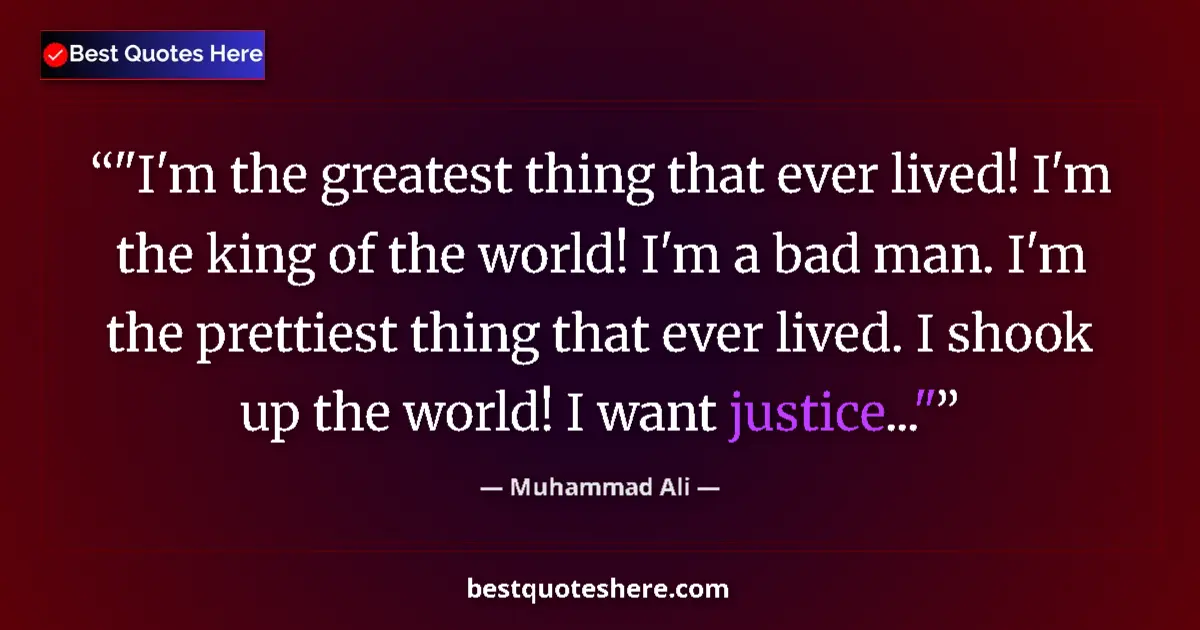 Quote by Muhammad Ali: "I'm the greatest thing that ever lived! I'm the k