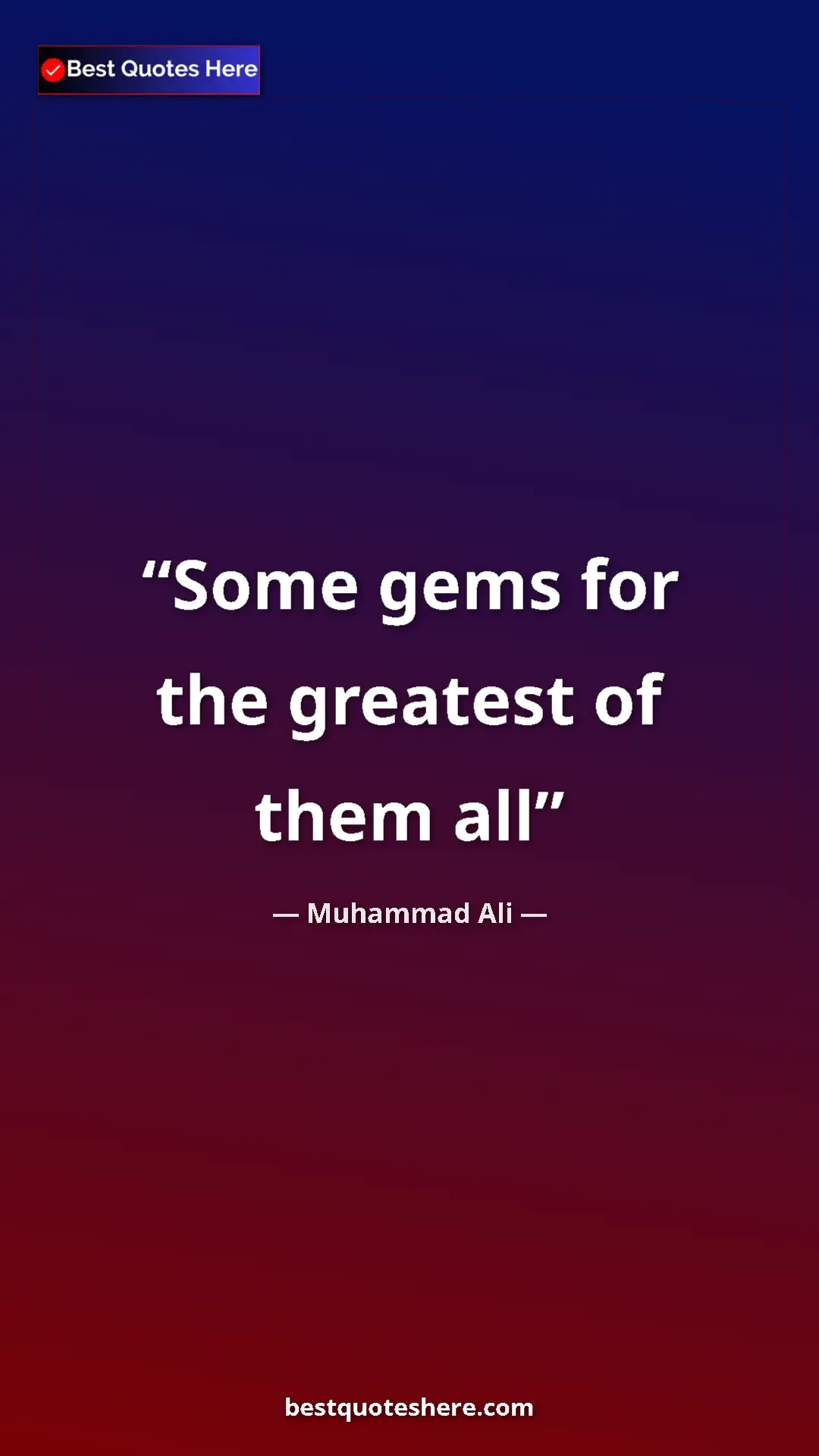 Muhammad Ali Quote Card: "Some gems for the greatest of them all" Pinterest quote poster by Muhammad Ali: "Some gems for the greatest of them all"