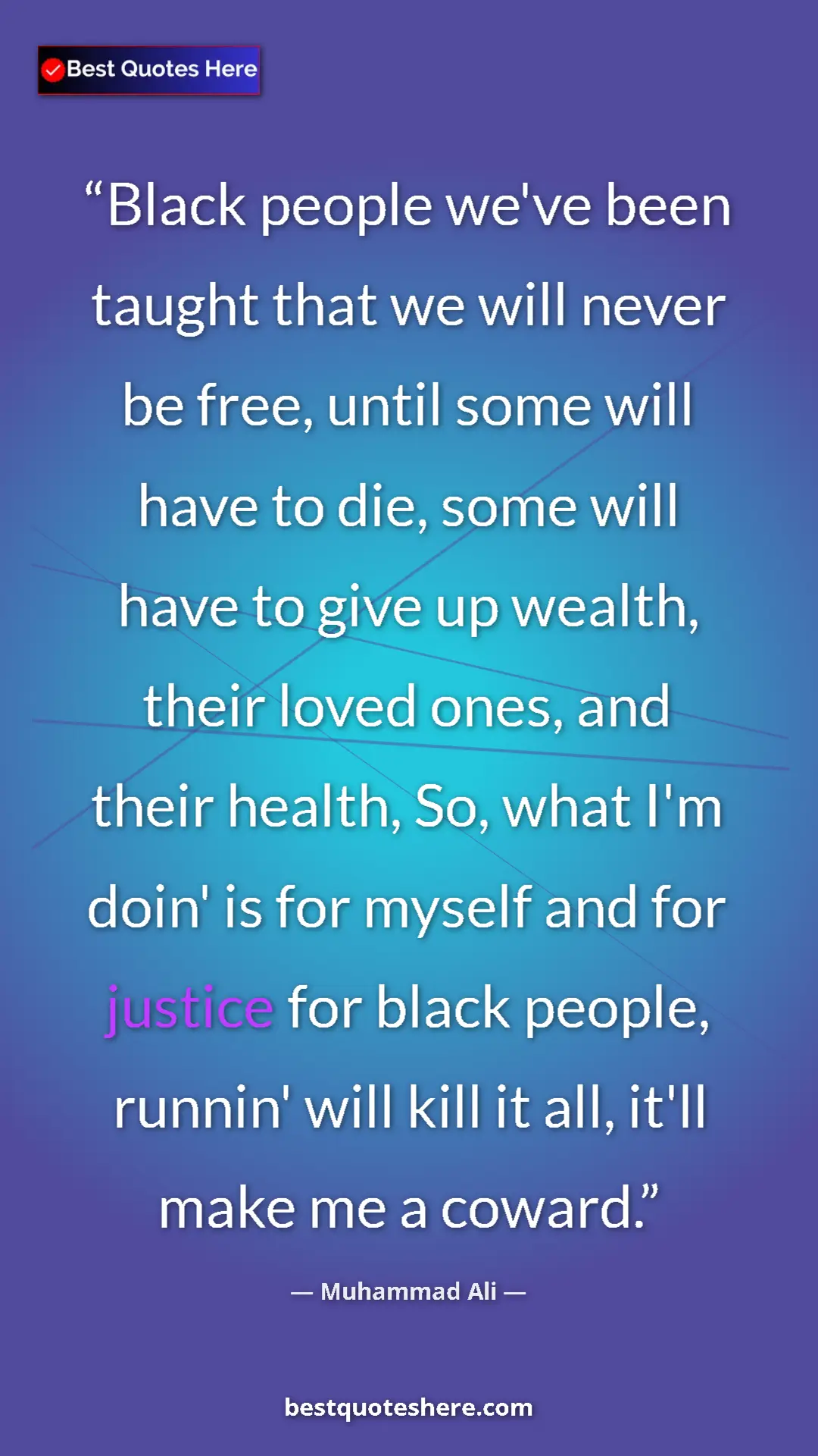 Muhammad Ali Quote Card: "Black people we've been taught that we will never be free,..." Pinterest quote poster by Muhammad Ali: "Black people we've been taught that we will never be free,..."