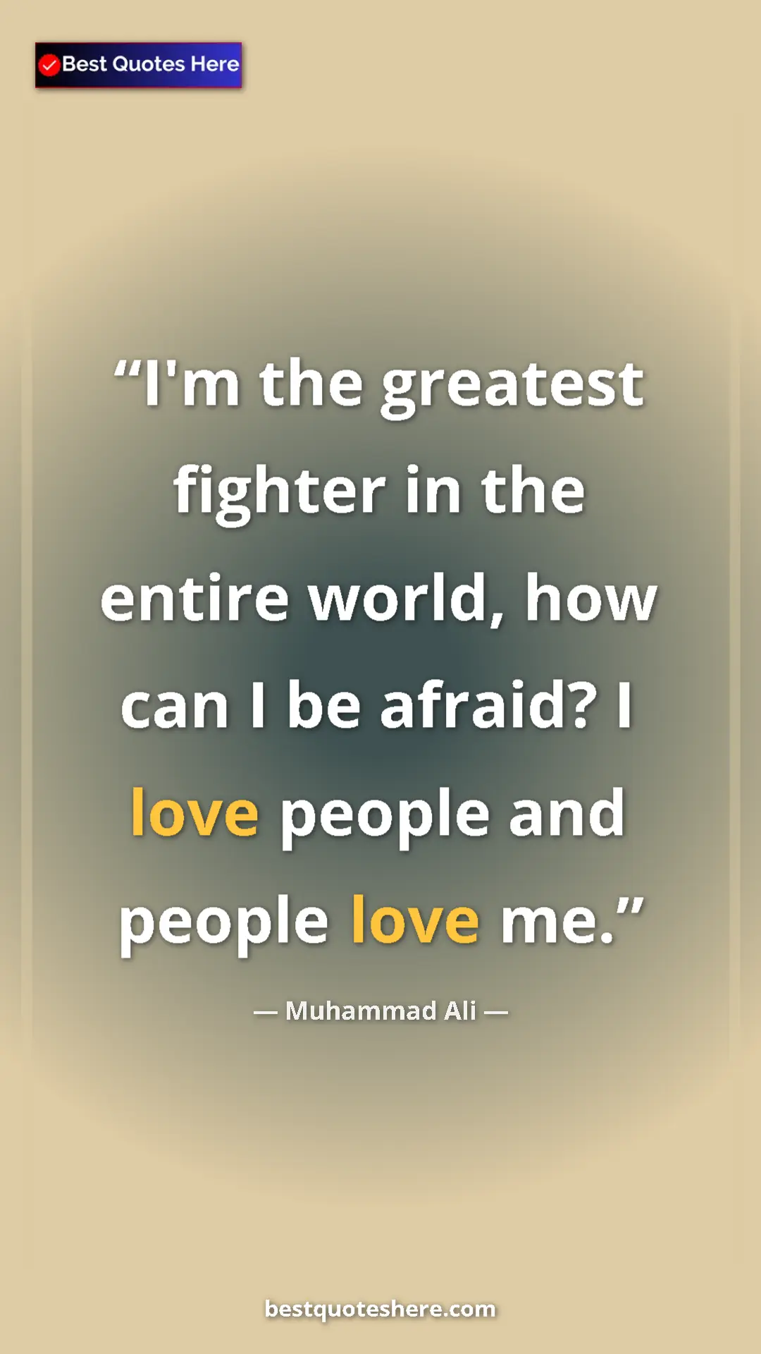 Muhammad Ali Quote Card: "I'm the greatest fighter in the entire world, how can I be..." Pinterest quote poster by Muhammad Ali: "I'm the greatest fighter in the entire world, how can I be..."