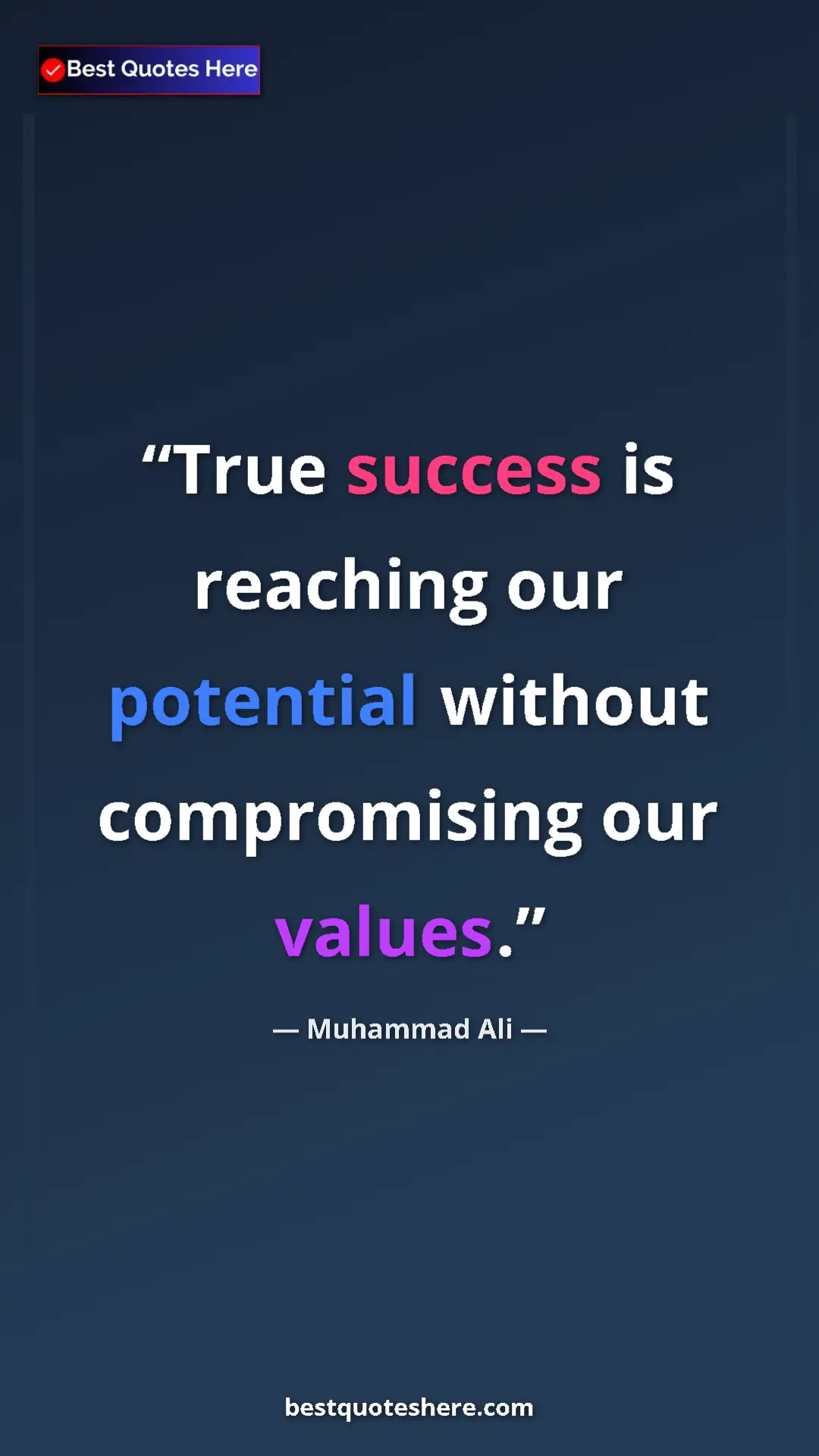 Muhammad Ali Quote Card: "True success is reaching our potential without compromising..." Pinterest quote poster by Muhammad Ali: "True success is reaching our potential without compromising..."