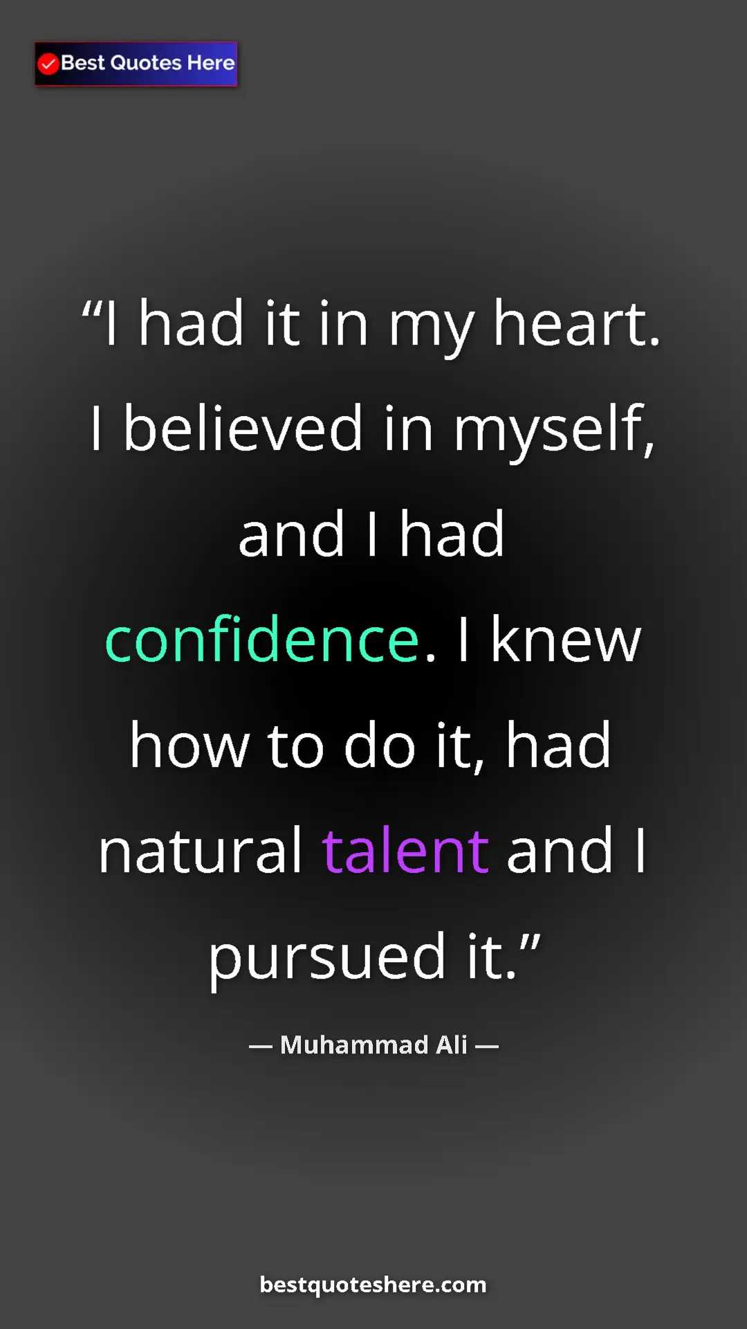 Muhammad Ali Quote Card: "I had it in my heart. I believed in myself, and I had..." Pinterest quote poster by Muhammad Ali: "I had it in my heart. I believed in myself, and I had..."