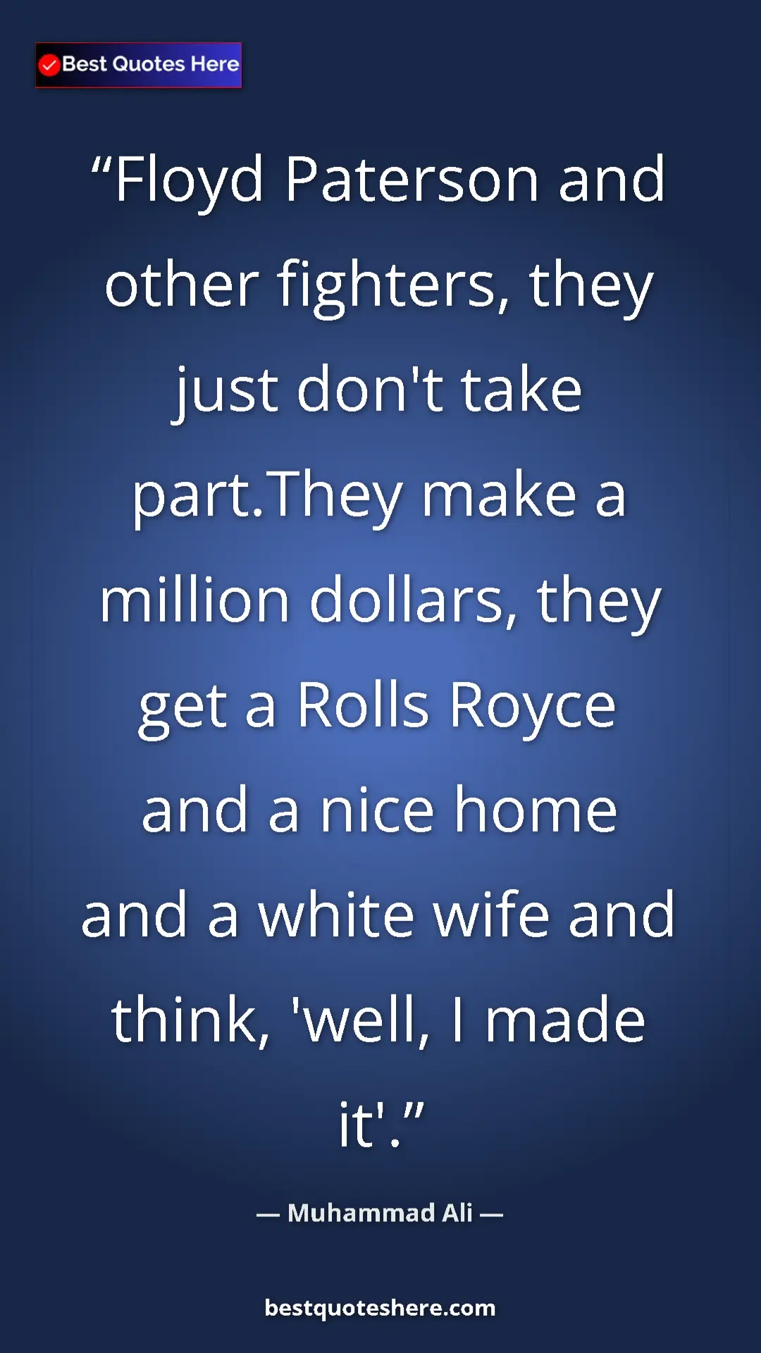 Pinterest quote poster by Muhammad Ali: "Floyd Paterson and other fighters, they just don't take part"