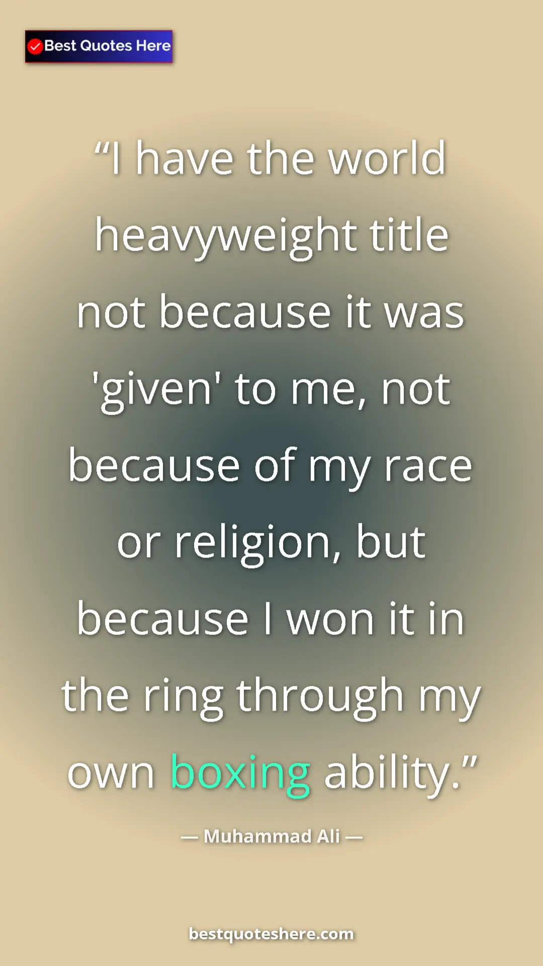 Muhammad Ali Quote Card: "I have the world heavyweight title not because it was..." Pinterest quote poster by Muhammad Ali: "I have the world heavyweight title not because it was..."