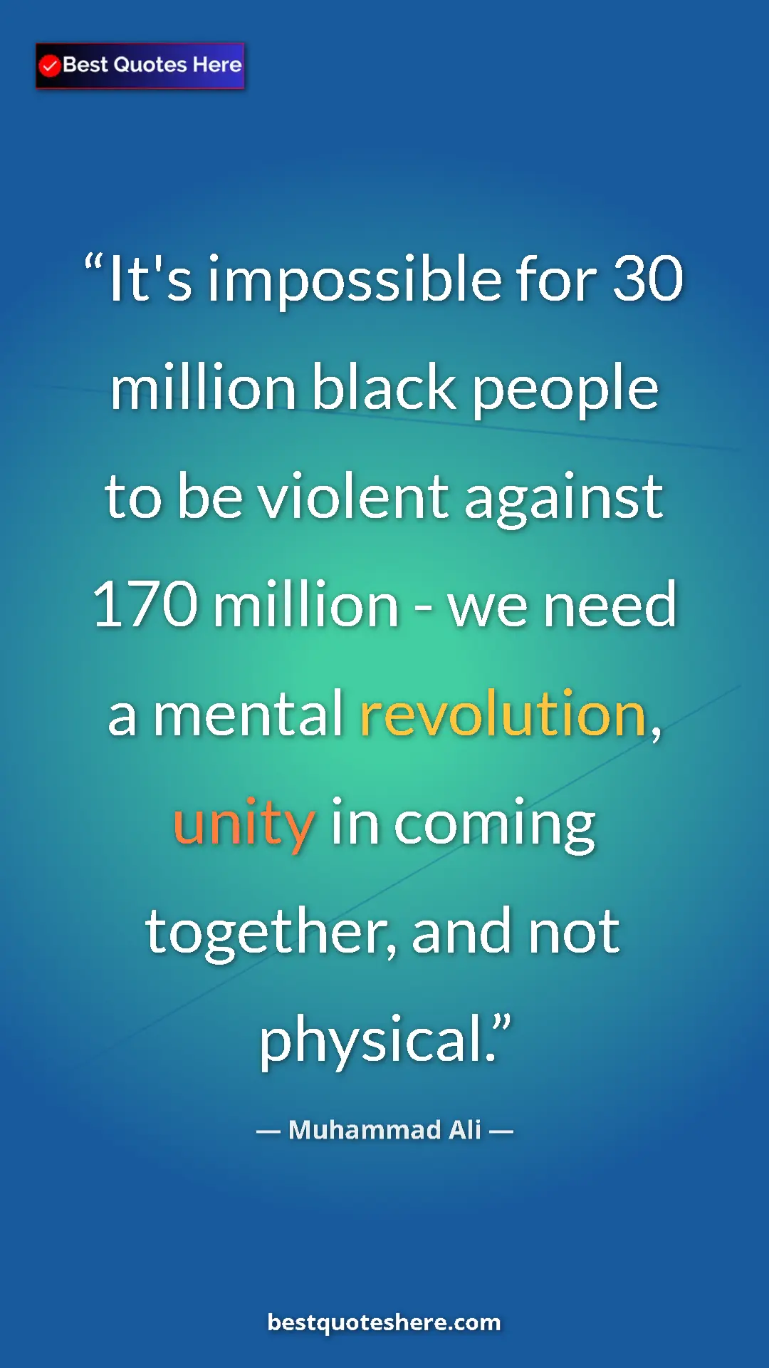 Pinterest quote poster by Muhammad Ali: "It's impossible for 30 million black people to be violent..."