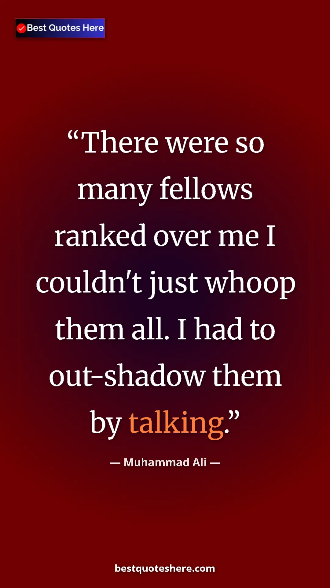 Muhammad Ali Quote Card: "There were so many fellows ranked over me I couldn't just..." Pinterest quote poster by Muhammad Ali: "There were so many fellows ranked over me I couldn't just..."
