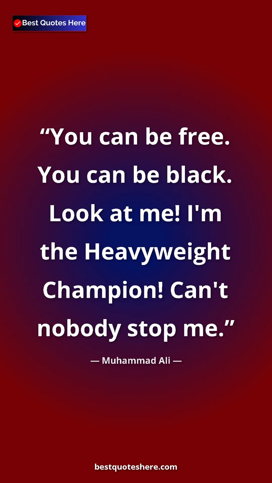 Muhammad Ali Quote Card: "You can be free. You can be black. Look at me! I'm the..." Pinterest quote poster by Muhammad Ali: "You can be free. You can be black. Look at me! I'm the..."