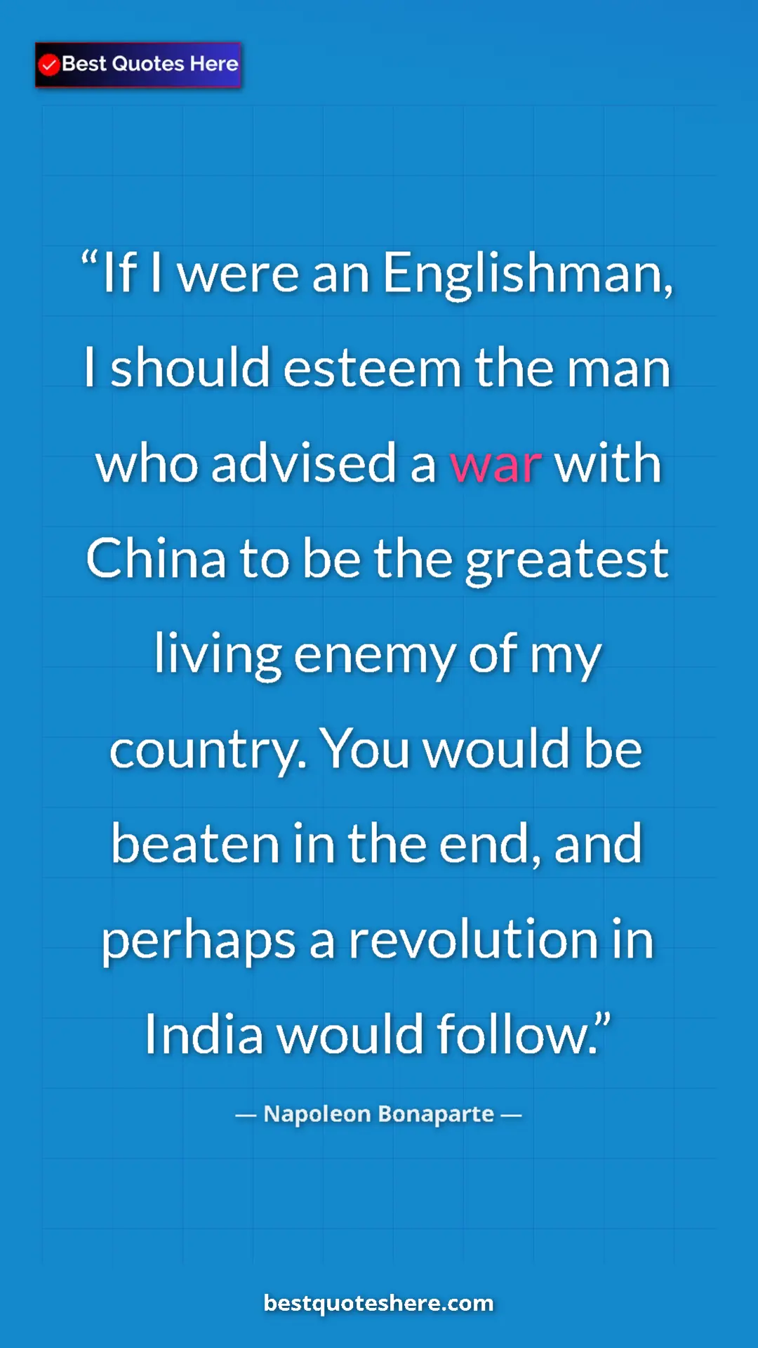 Pinterest quote poster by Napoleon Bonaparte: "If I were an Englishman, I should esteem the man who..."