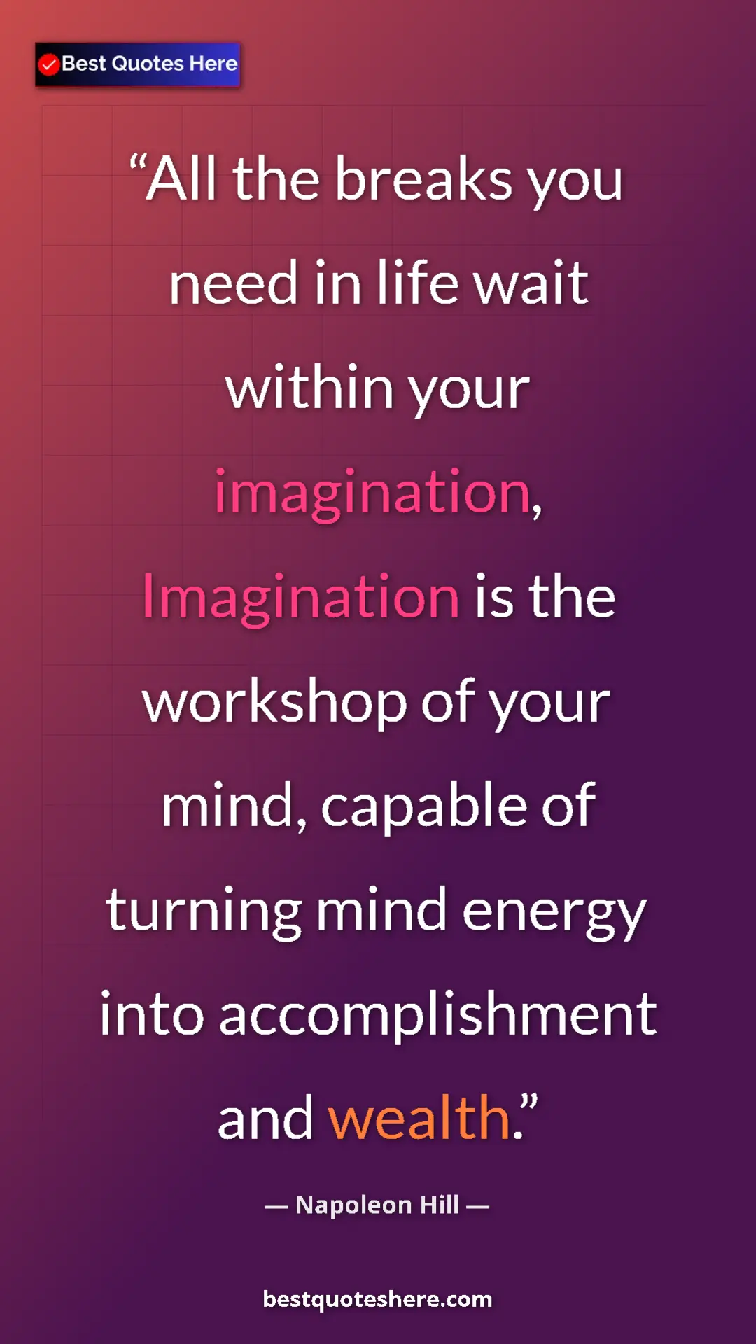 Napoleon Hill Quote Card: "All the breaks you need in life wait within your..." Pinterest quote poster by Napoleon Hill: "All the breaks you need in life wait within your..."