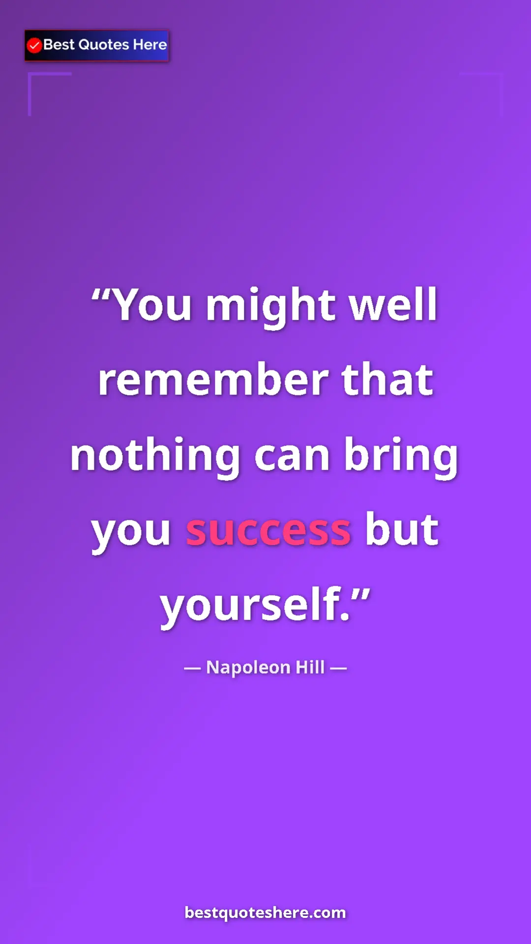 Napoleon Hill Quote Card: "You might well remember that nothing can bring you success..." Pinterest quote poster by Napoleon Hill: "You might well remember that nothing can bring you success..."