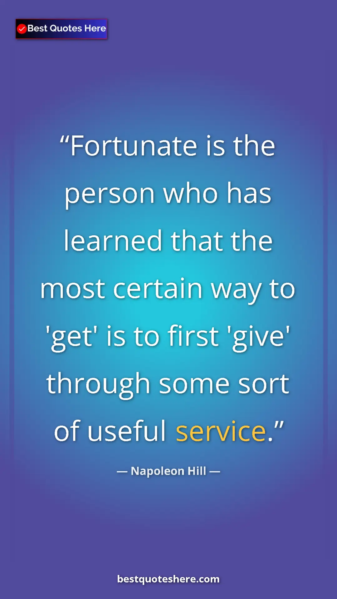 Napoleon Hill Quote Card: "Fortunate is the person who has learned that the most..." Pinterest quote poster by Napoleon Hill: "Fortunate is the person who has learned that the most..."