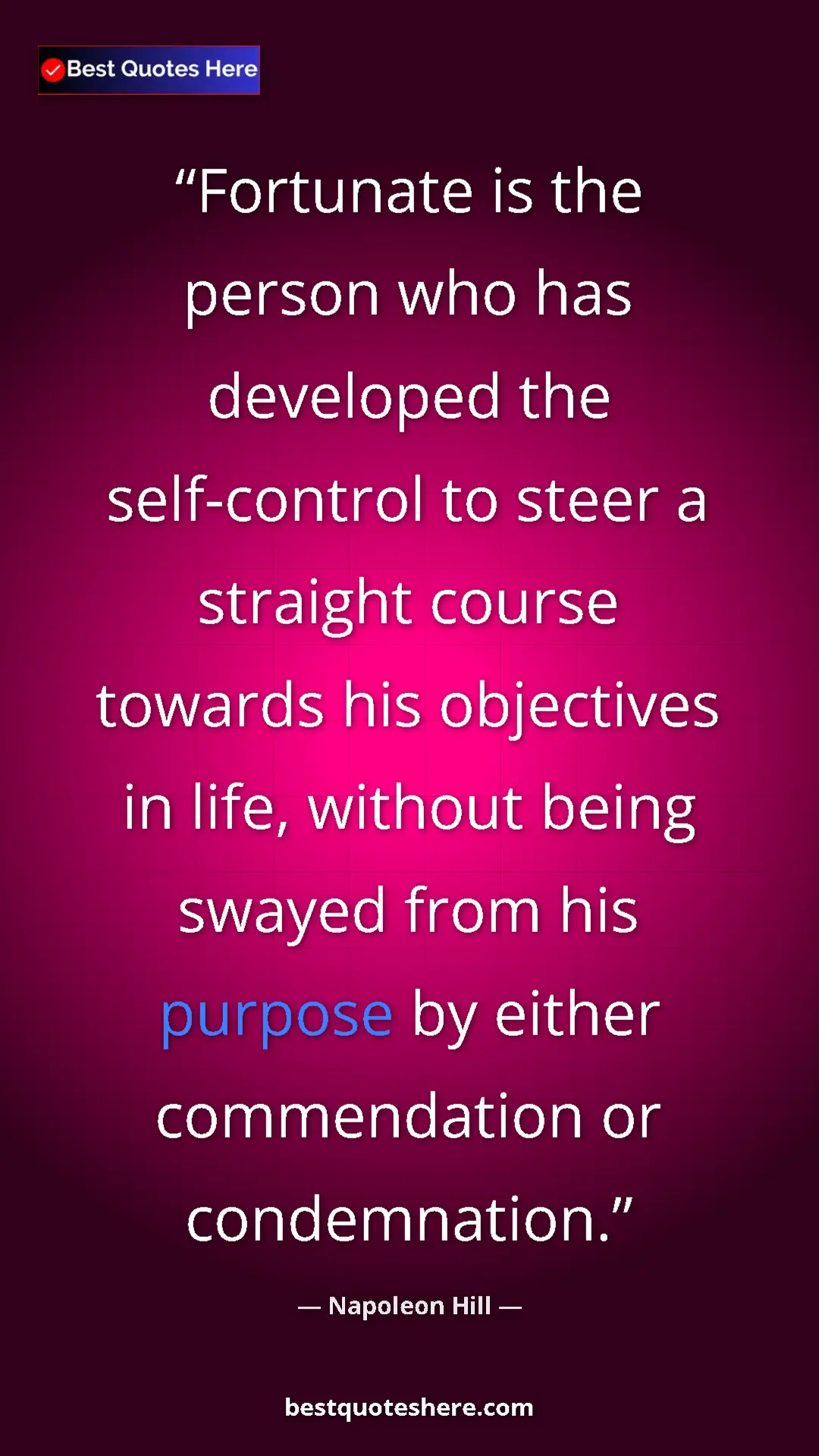 Pinterest quote poster by Napoleon Hill: "Fortunate is the person who has developed the self-control..."
