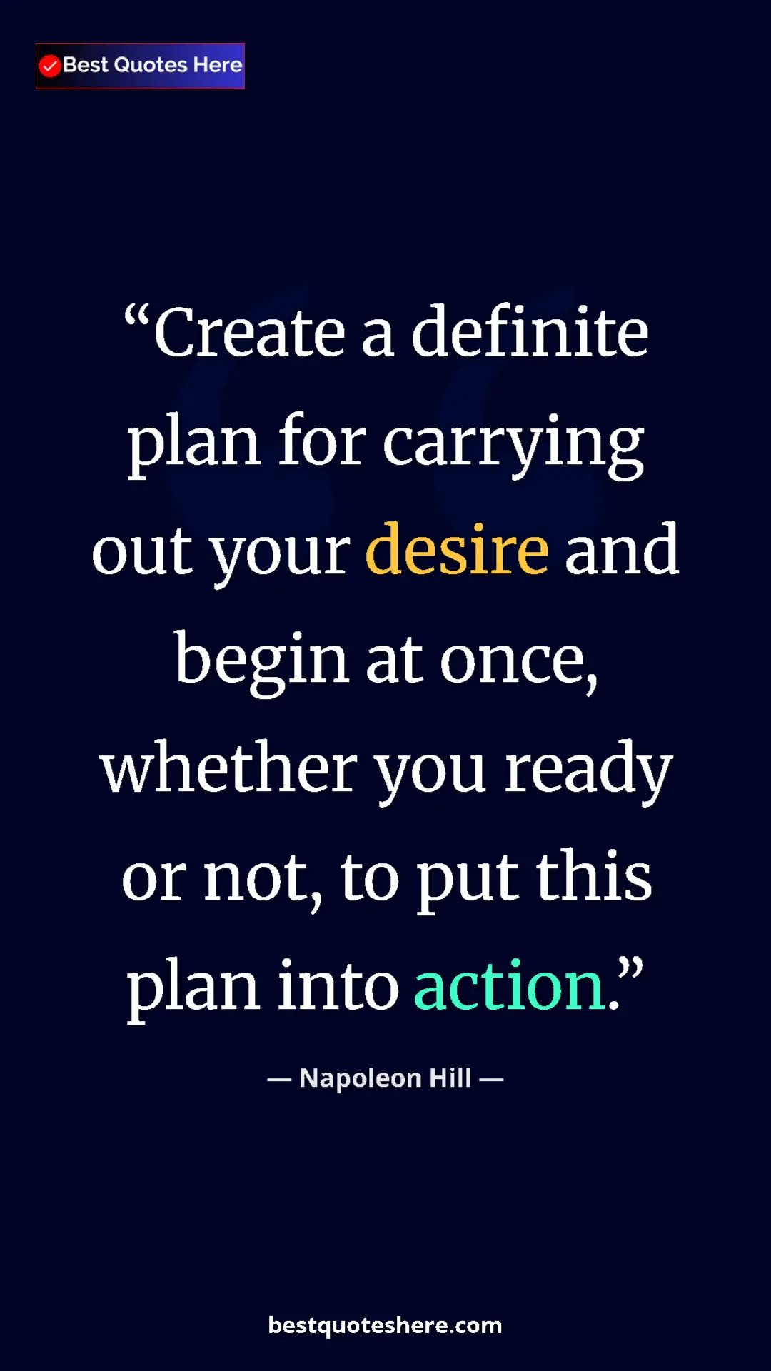Napoleon Hill Quote Card: "Create a definite plan for carrying out your desire and..." Pinterest quote poster by Napoleon Hill: "Create a definite plan for carrying out your desire and..."