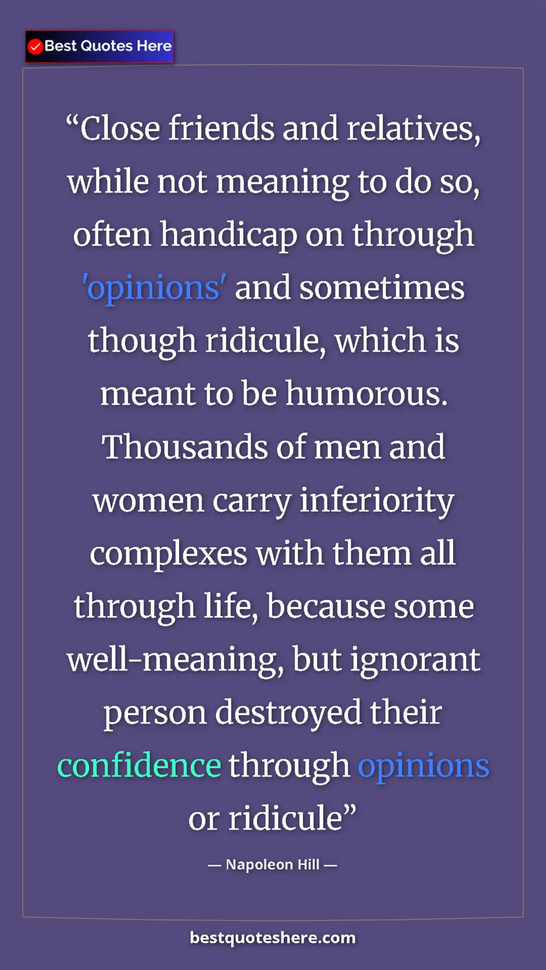 Napoleon Hill Quote Card: "Close friends and relatives, while not meaning to do so,..." Pinterest quote poster by Napoleon Hill: "Close friends and relatives, while not meaning to do so,..."
