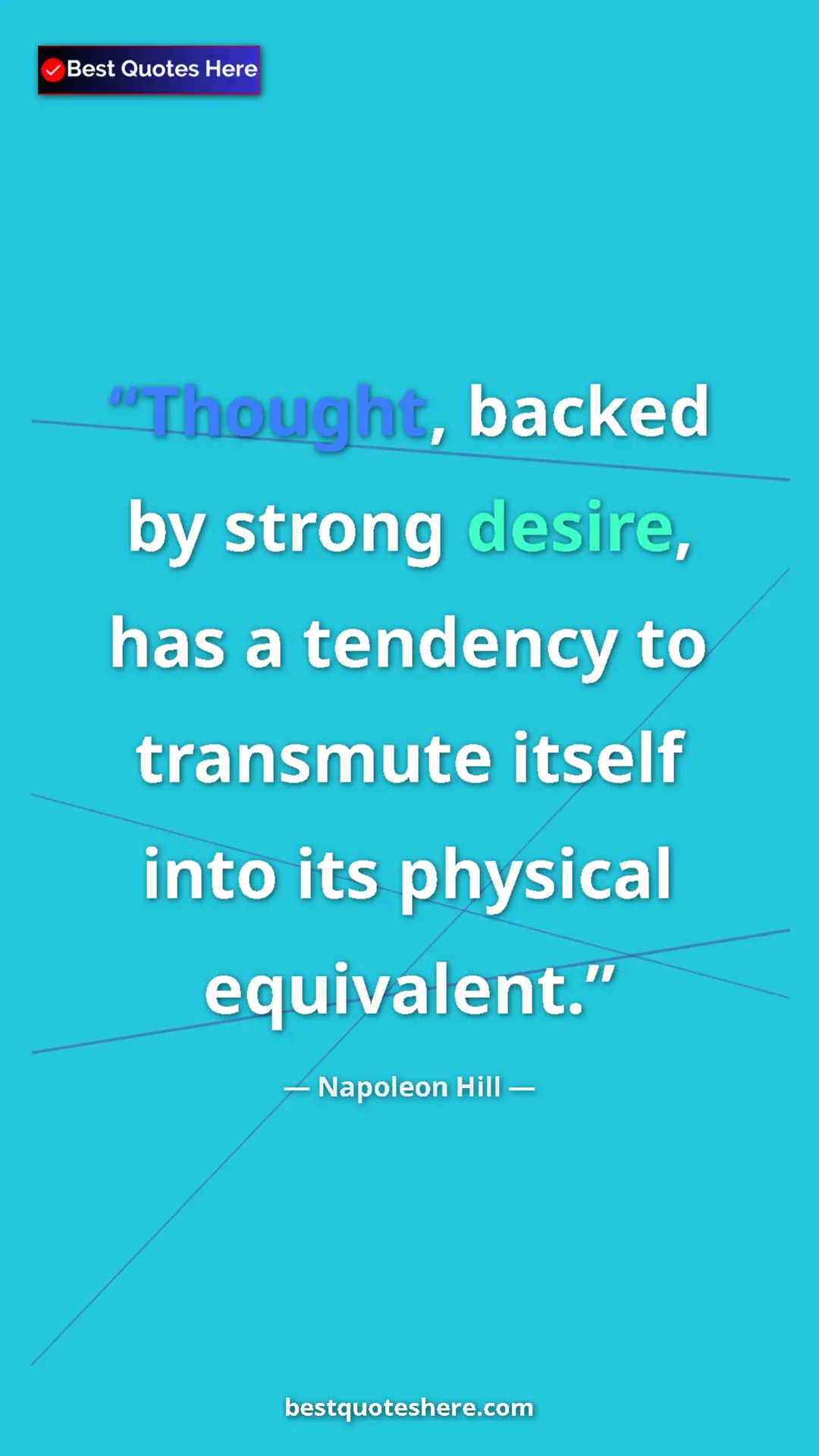 Pinterest quote poster by Napoleon Hill: "Thought, backed by strong desire, has a tendency to..."