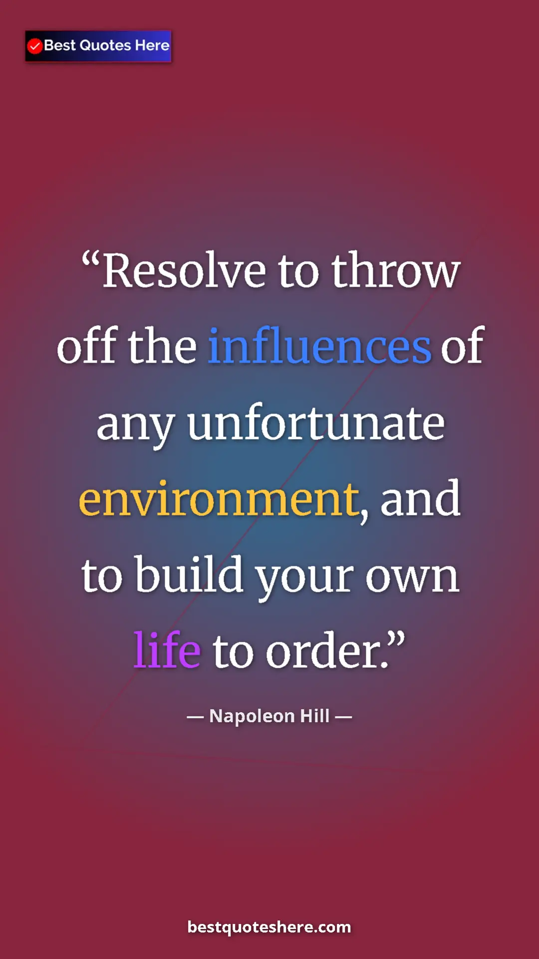 Napoleon Hill Quote Card: "Resolve to throw off the influences of any unfortunate..." Pinterest quote poster by Napoleon Hill: "Resolve to throw off the influences of any unfortunate..."