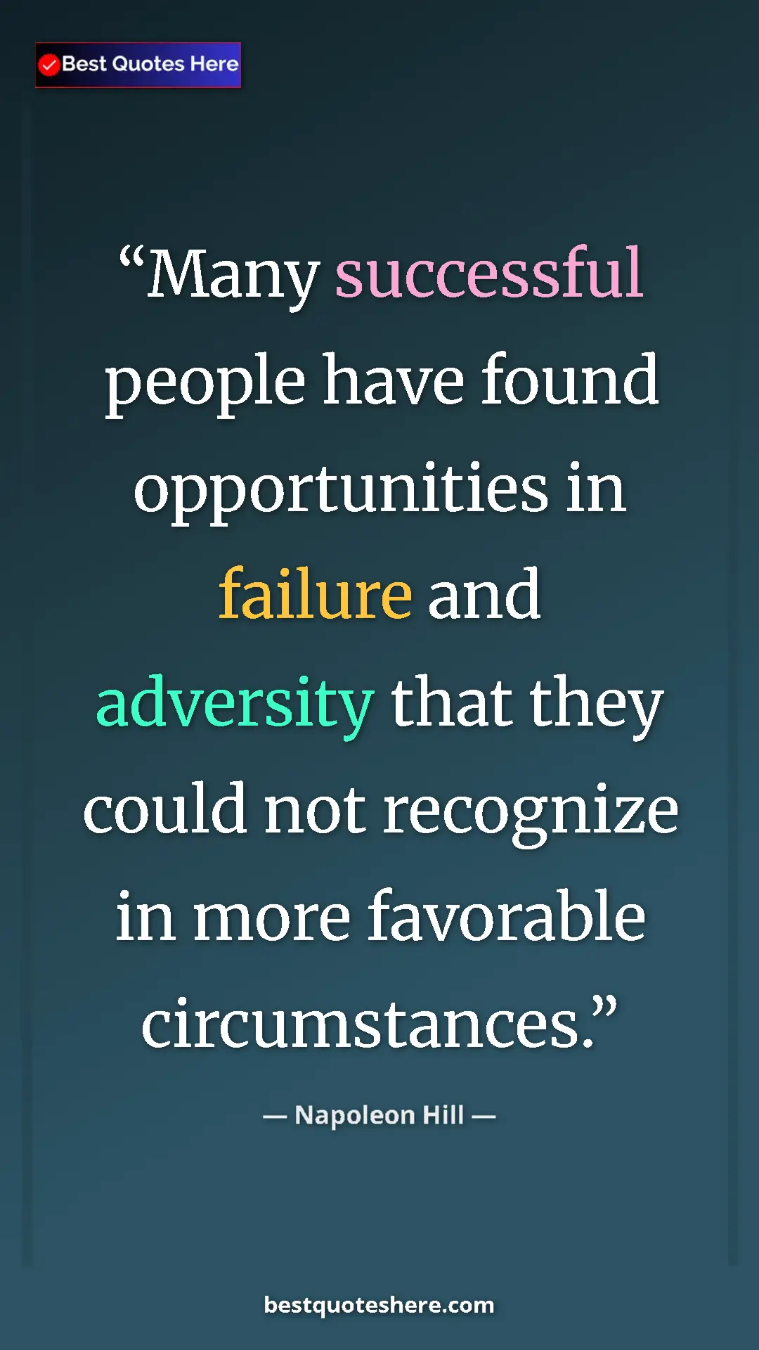Napoleon Hill Quote Card: "Many successful people have found opportunities in failure..." Pinterest quote poster by Napoleon Hill: "Many successful people have found opportunities in failure..."