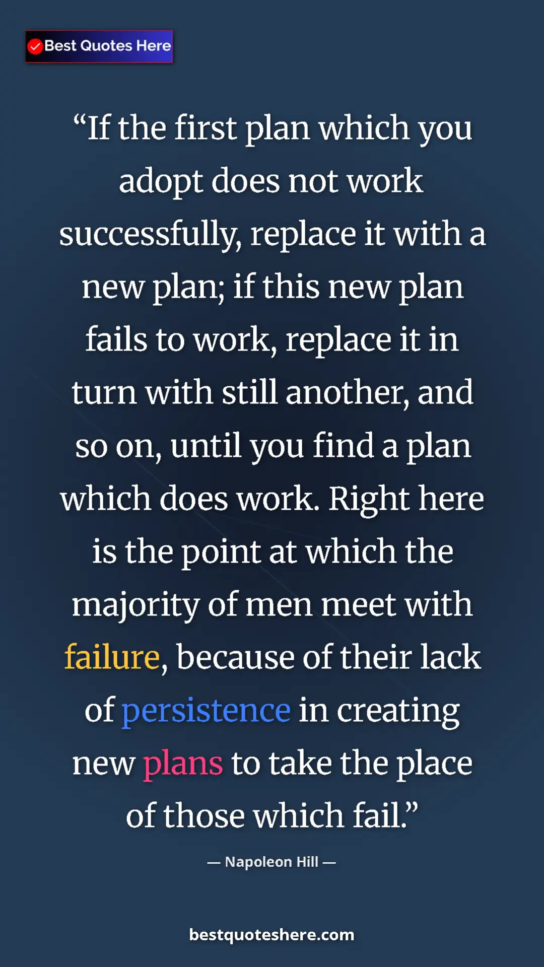 Napoleon Hill Quote Card: "If the first plan which you adopt does not work..." Pinterest quote poster by Napoleon Hill: "If the first plan which you adopt does not work..."