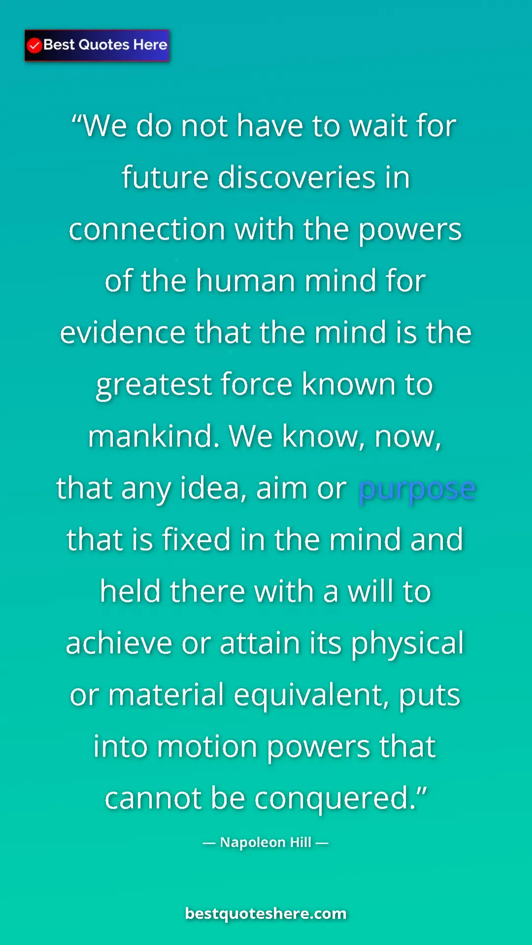 Pinterest quote poster by Napoleon Hill: "We do not have to wait for future discoveries in connection..."