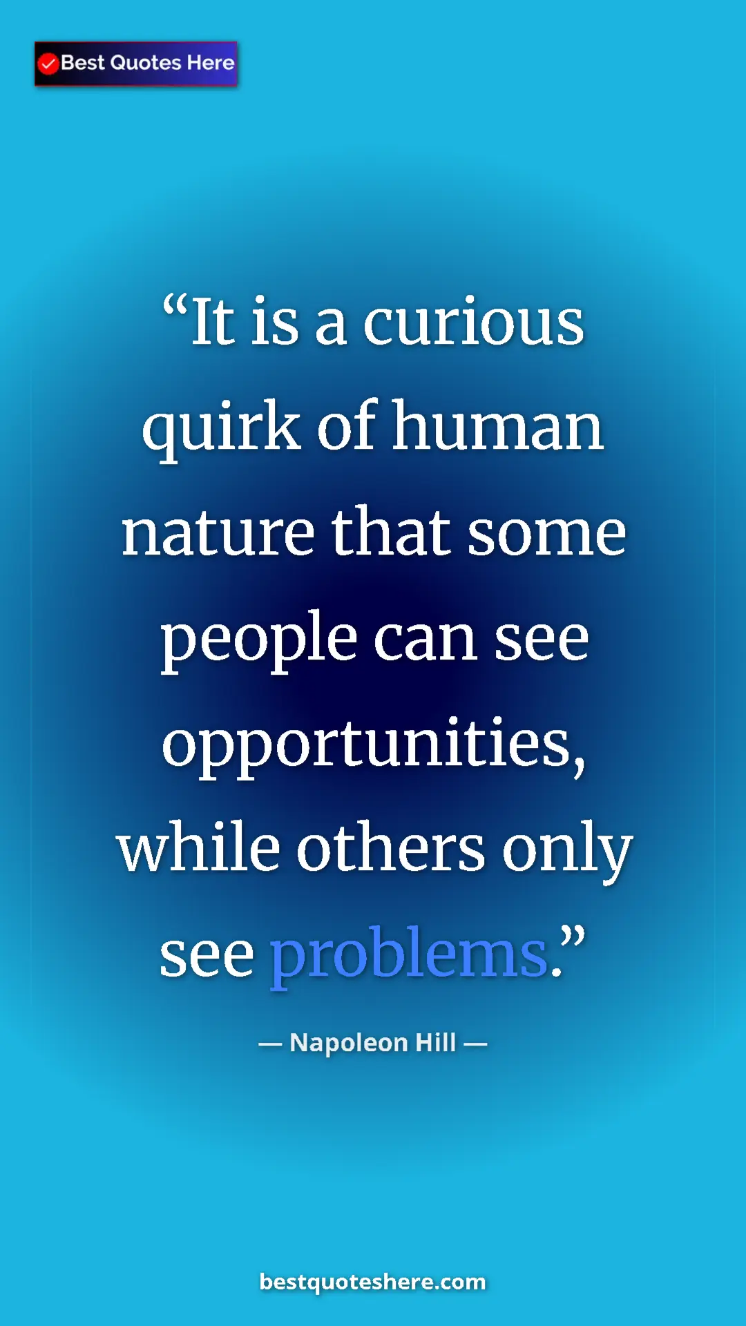 Napoleon Hill Quote Card: "It is a curious quirk of human nature that some people can..." Pinterest quote poster by Napoleon Hill: "It is a curious quirk of human nature that some people can..."