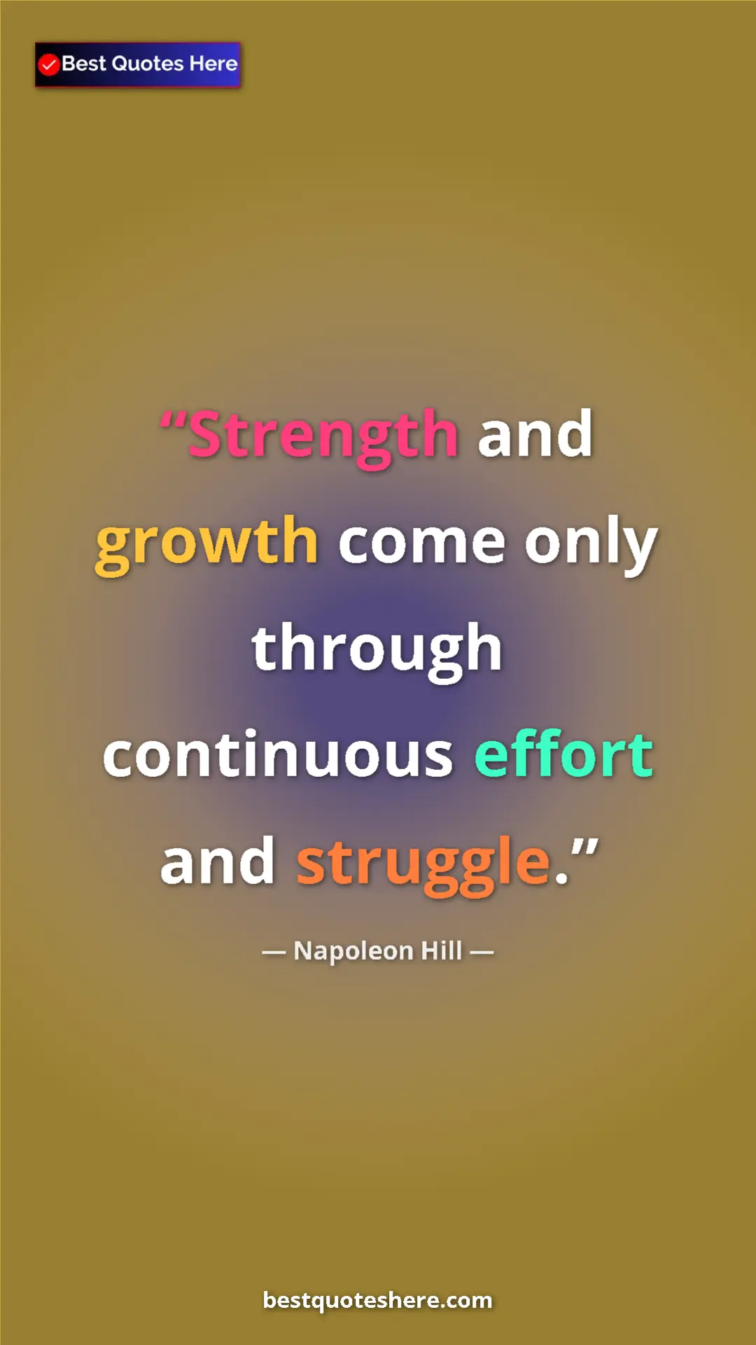 Napoleon Hill Quote Card: "Strength and growth come only through continuous effort and..." Pinterest quote poster by Napoleon Hill: "Strength and growth come only through continuous effort and..."