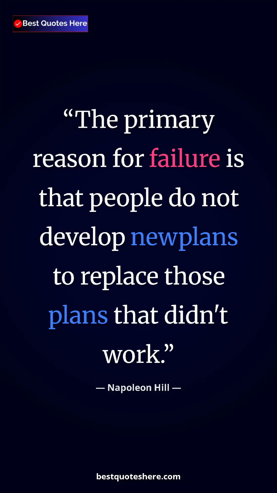 Napoleon Hill Quote Card: "The primary reason for failure is that people do not..." Pinterest quote poster by Napoleon Hill: "The primary reason for failure is that people do not..."