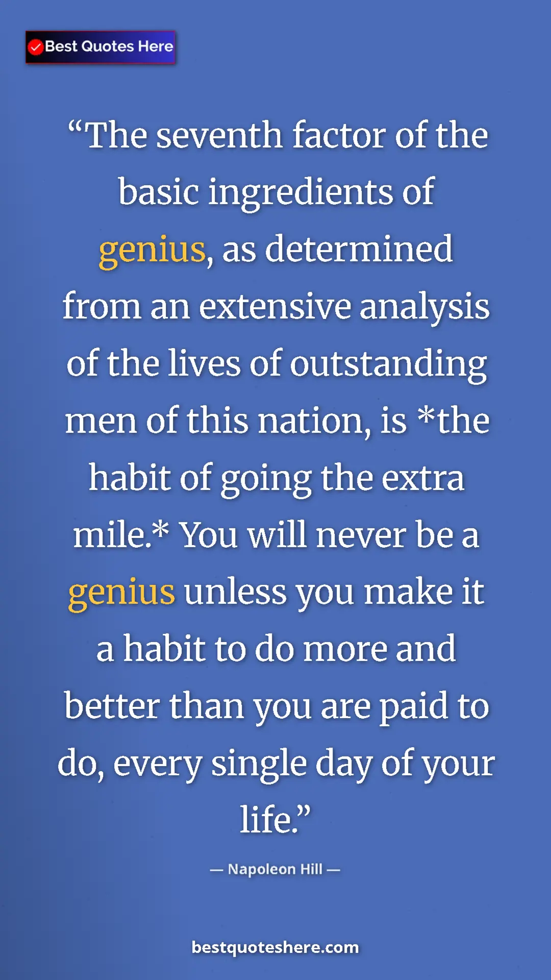 Napoleon Hill Quote Card: "The seventh factor of the basic ingredients of genius, as..." Pinterest quote poster by Napoleon Hill: "The seventh factor of the basic ingredients of genius, as..."