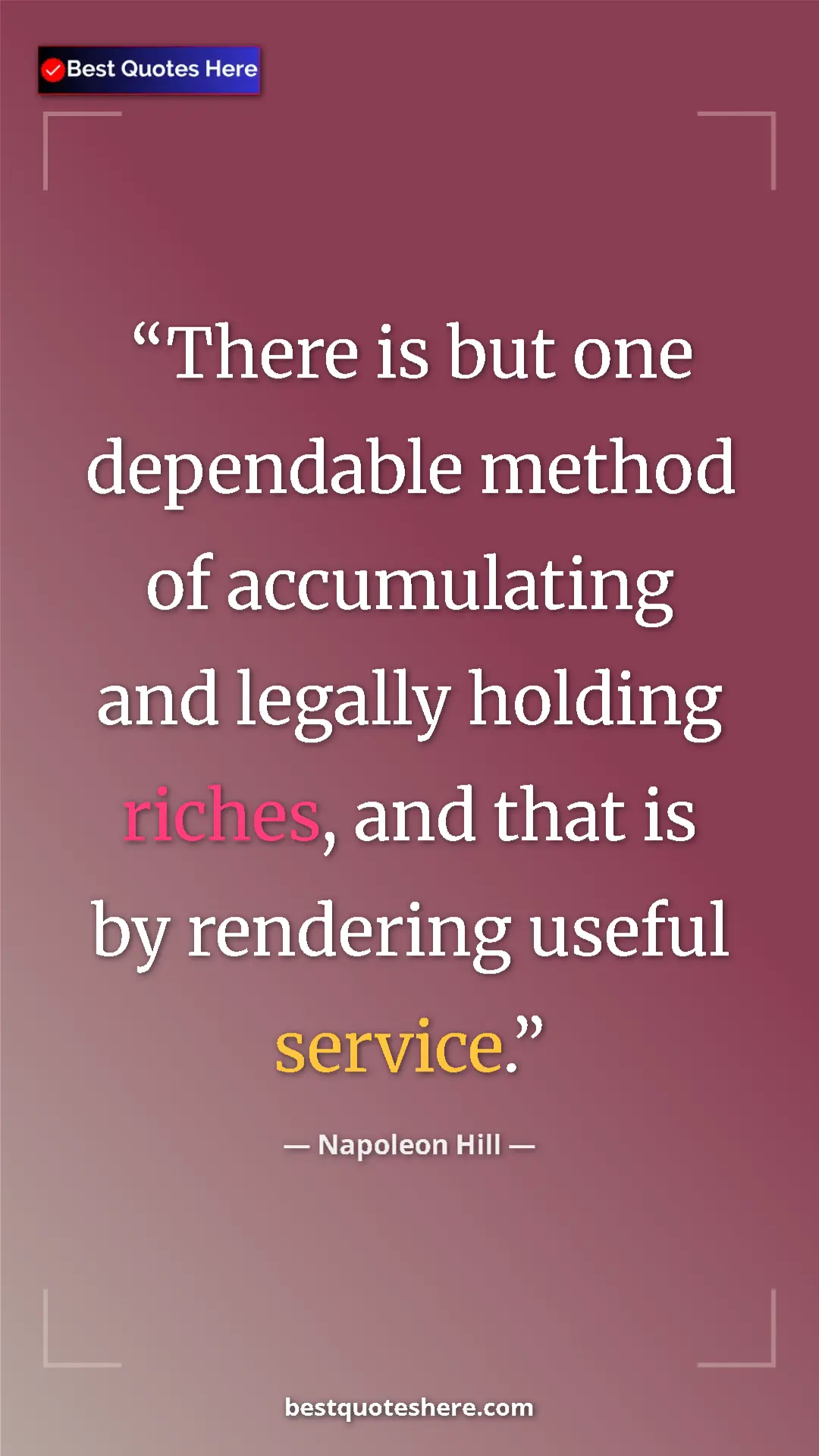 Napoleon Hill Quote Card: "There is but one dependable method of accumulating and..." Pinterest quote poster by Napoleon Hill: "There is but one dependable method of accumulating and..."