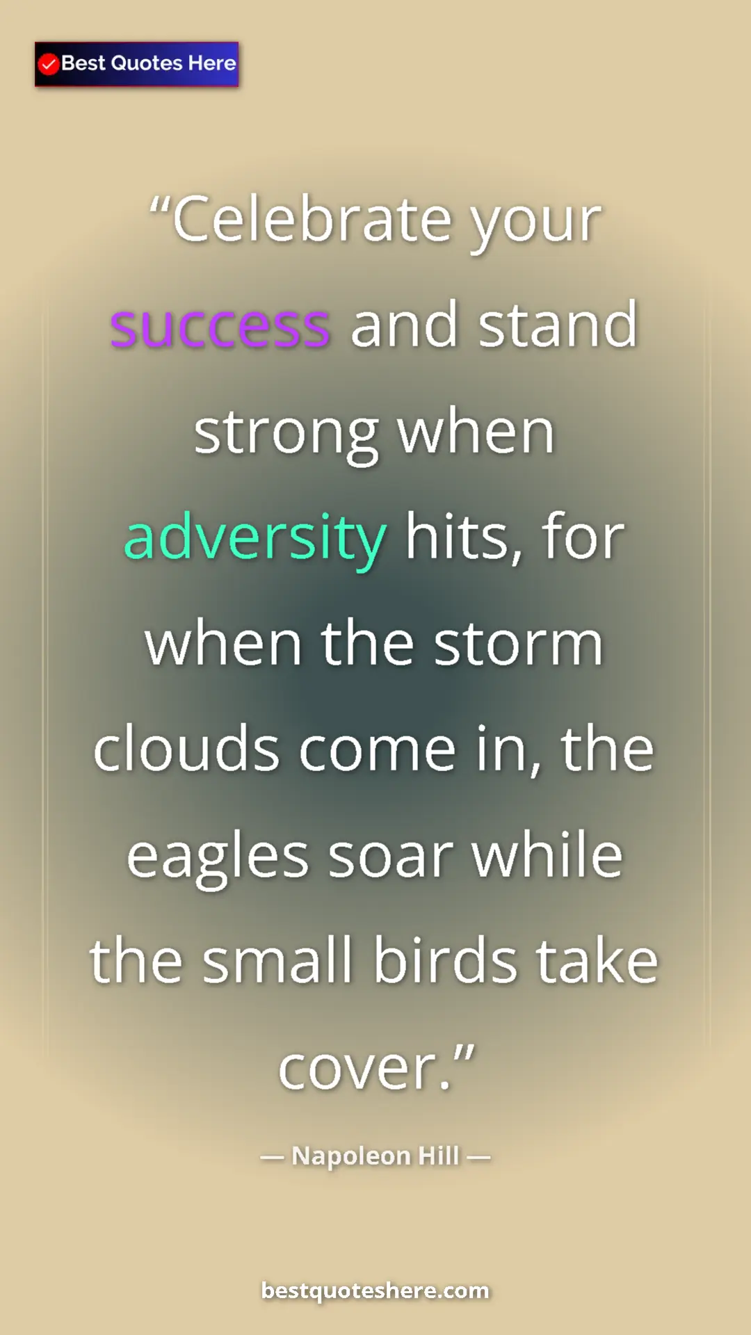 Napoleon Hill Quote Card: "Celebrate your success and stand strong when adversity..." Pinterest quote poster by Napoleon Hill: "Celebrate your success and stand strong when adversity..."
