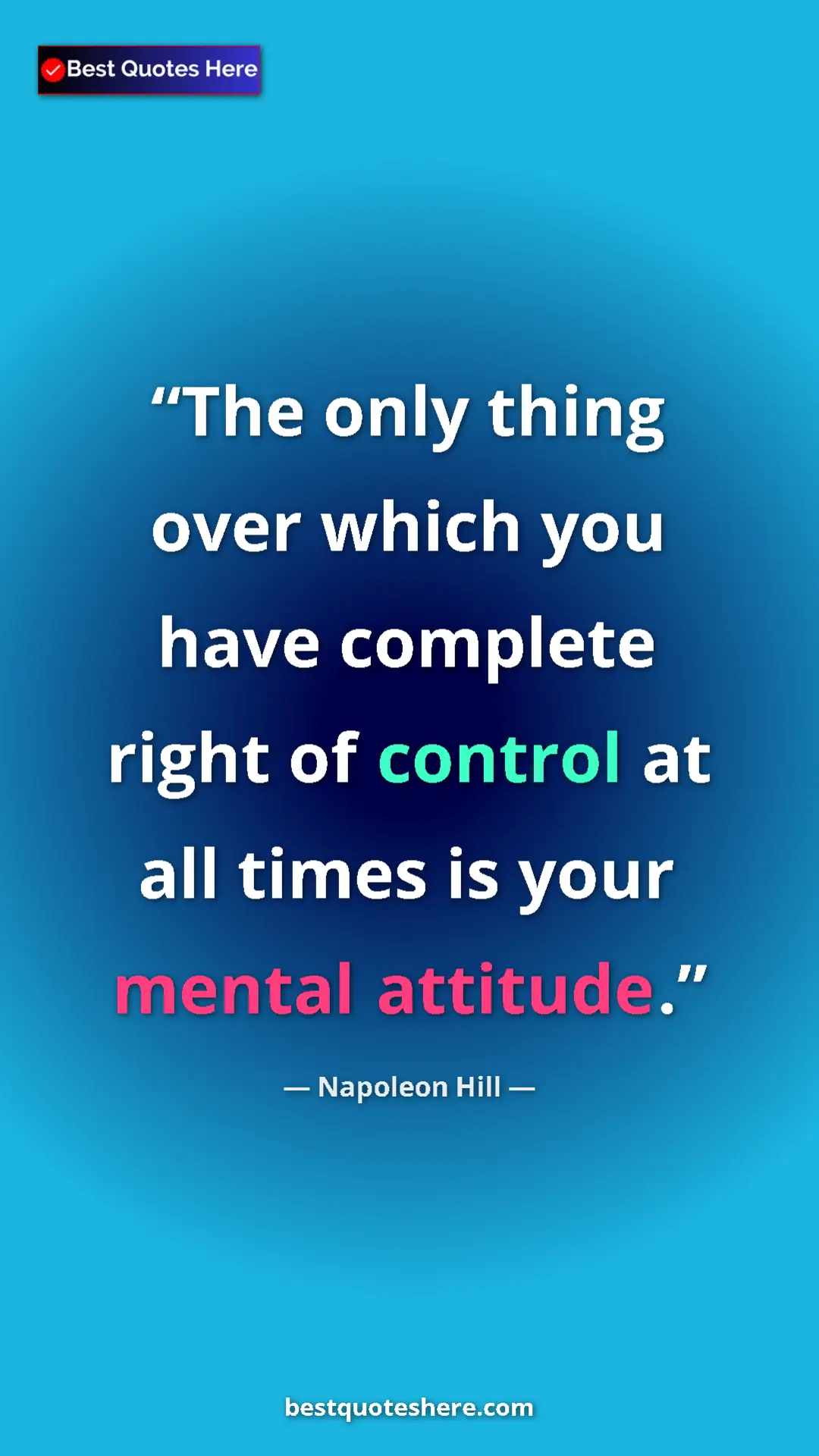 Napoleon Hill Quote Card: "The only thing over which you have complete right of..." Pinterest quote poster by Napoleon Hill: "The only thing over which you have complete right of..."