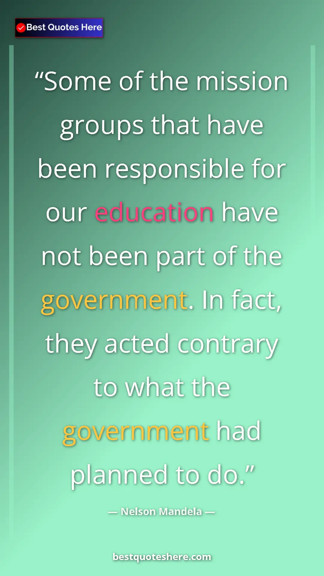 Nelson Mandela Quote Card: "Some of the mission groups that have been responsible for..." Pinterest quote poster by Nelson Mandela: "Some of the mission groups that have been responsible for..."