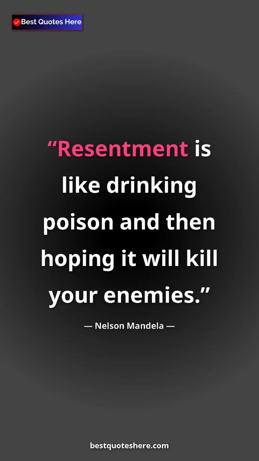 Nelson Mandela Quote Card: "Resentment is like drinking poison and then hoping it will..." Pinterest quote poster by Nelson Mandela: "Resentment is like drinking poison and then hoping it will..."