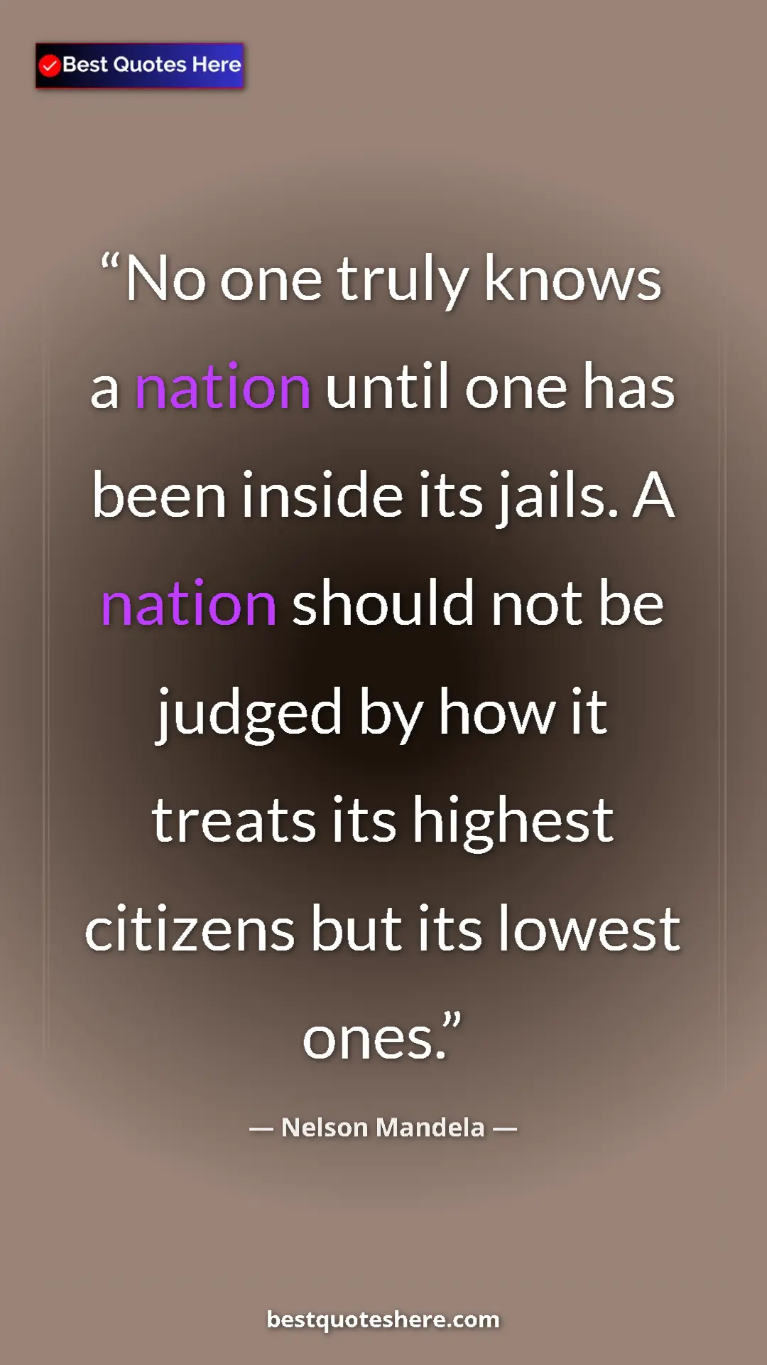 Nelson Mandela Quote Card: "No one truly knows a nation until one has been inside its ja" Pinterest quote poster by Nelson Mandela: "No one truly knows a nation until one has been inside its ja"