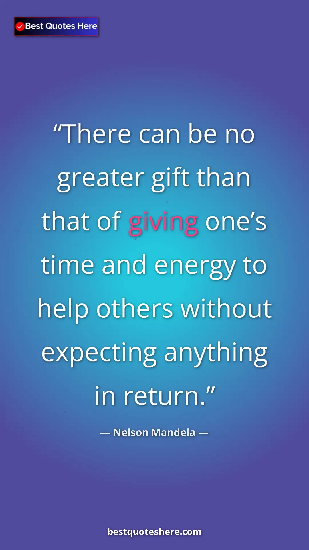 Pinterest quote poster by Nelson Mandela: "There can be no greater gift than that of giving one’s time..."