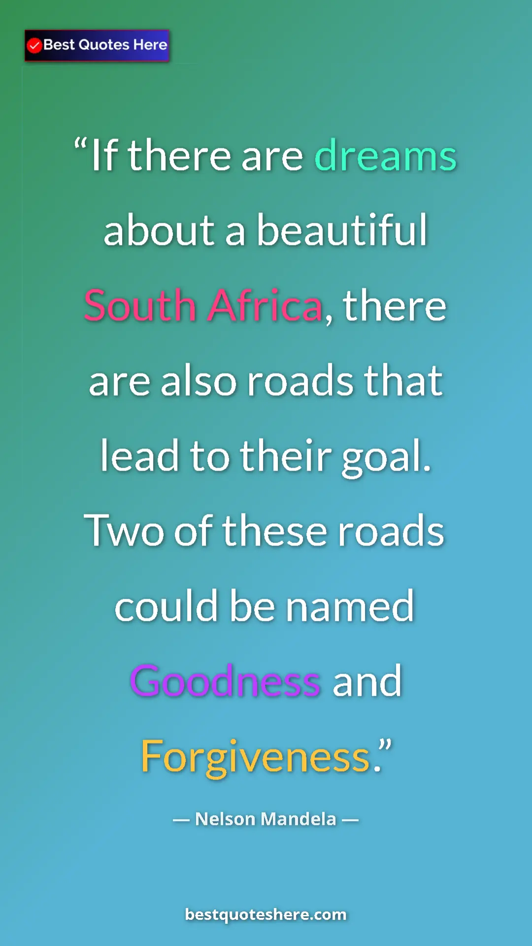 Pinterest quote poster by Nelson Mandela: "If there are dreams about a beautiful South Africa, there..."