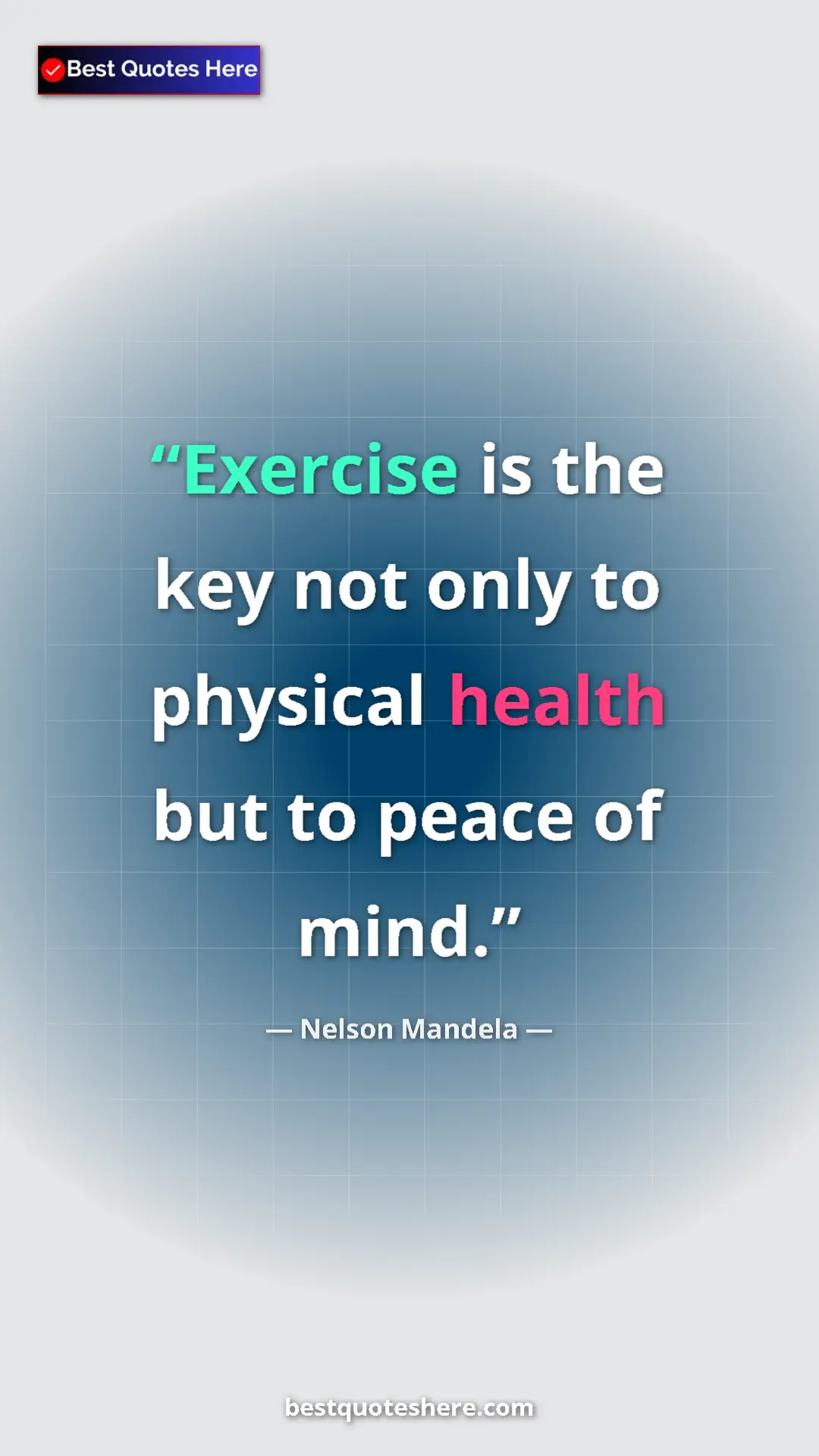 Pinterest quote poster by Nelson Mandela: "Exercise is the key not only to physical health but to..."