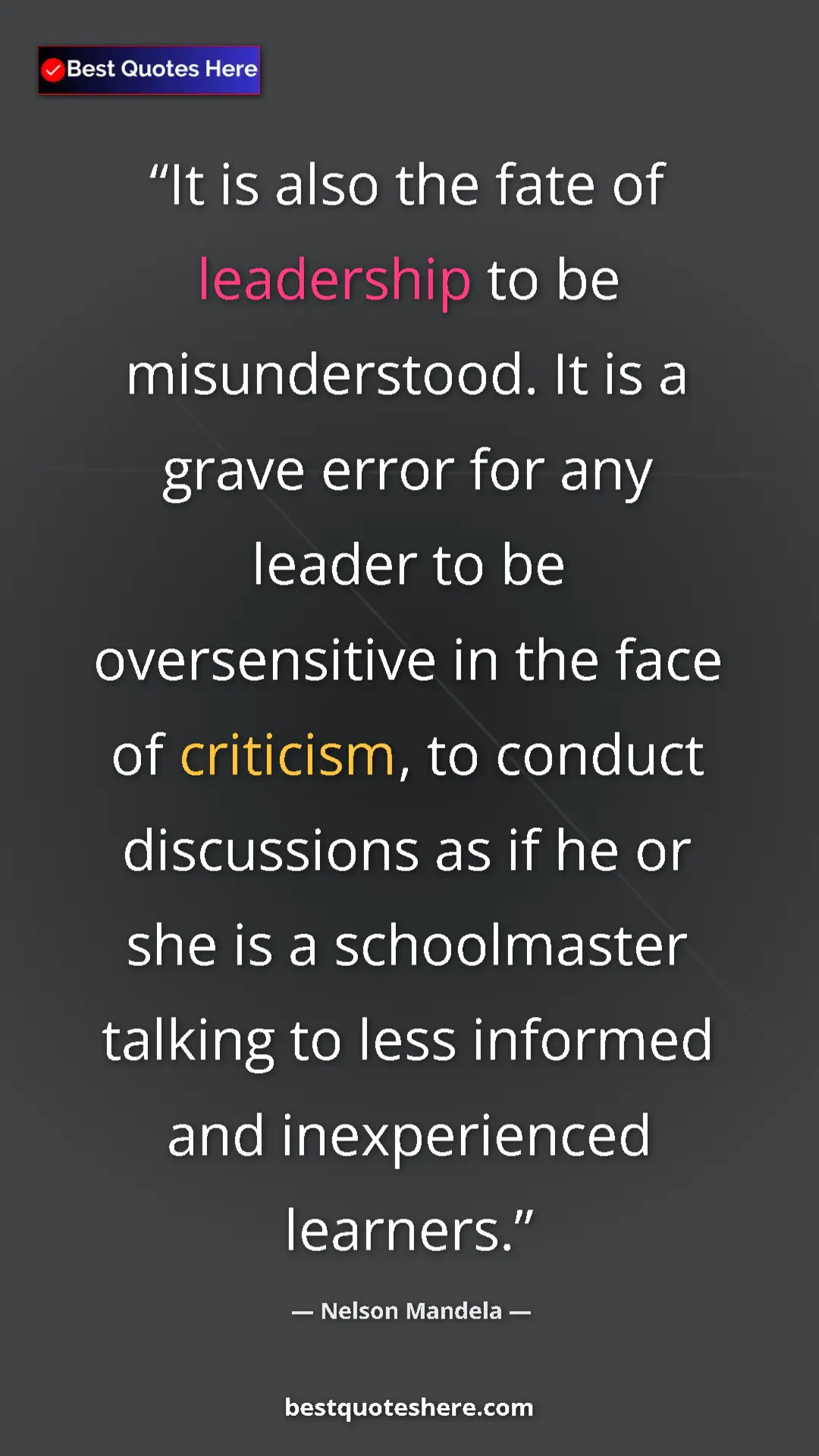 Nelson Mandela Quote Card: "It is also the fate of leadership to be misunderstood. It..." Pinterest quote poster by Nelson Mandela: "It is also the fate of leadership to be misunderstood. It..."