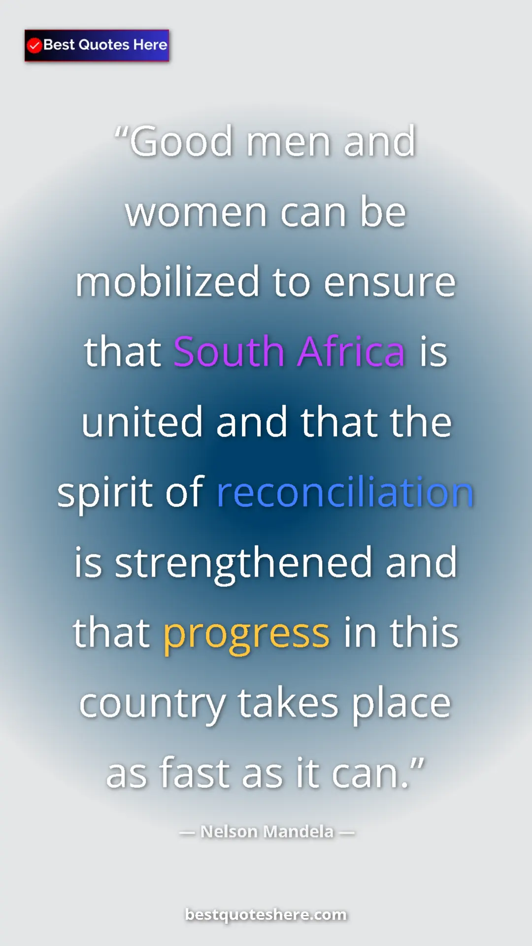 Pinterest quote poster by Nelson Mandela: "Good men and women can be mobilized to ensure that South..."