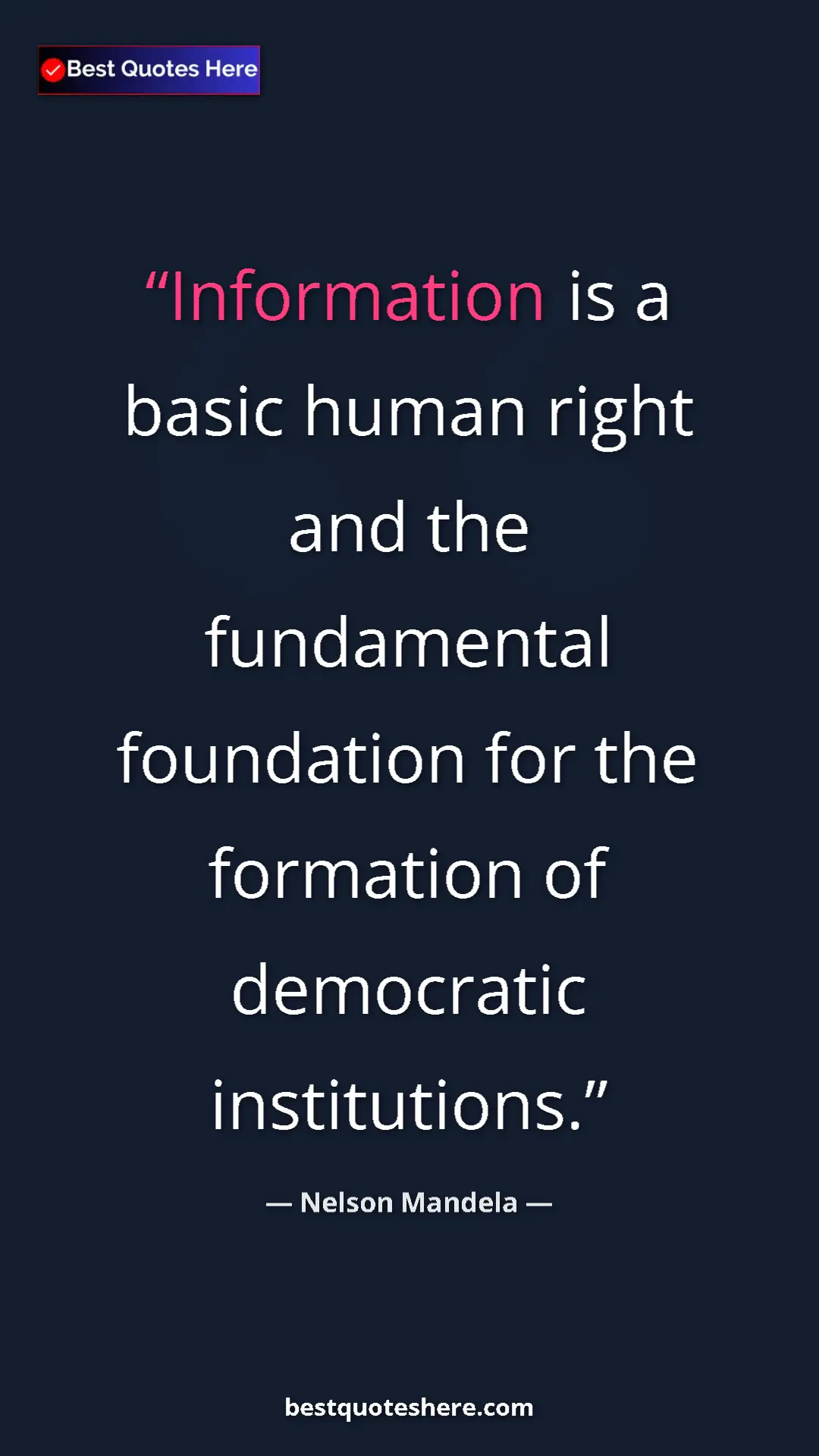Pinterest quote poster by Nelson Mandela: "Information is a basic human right and the fundamental..."