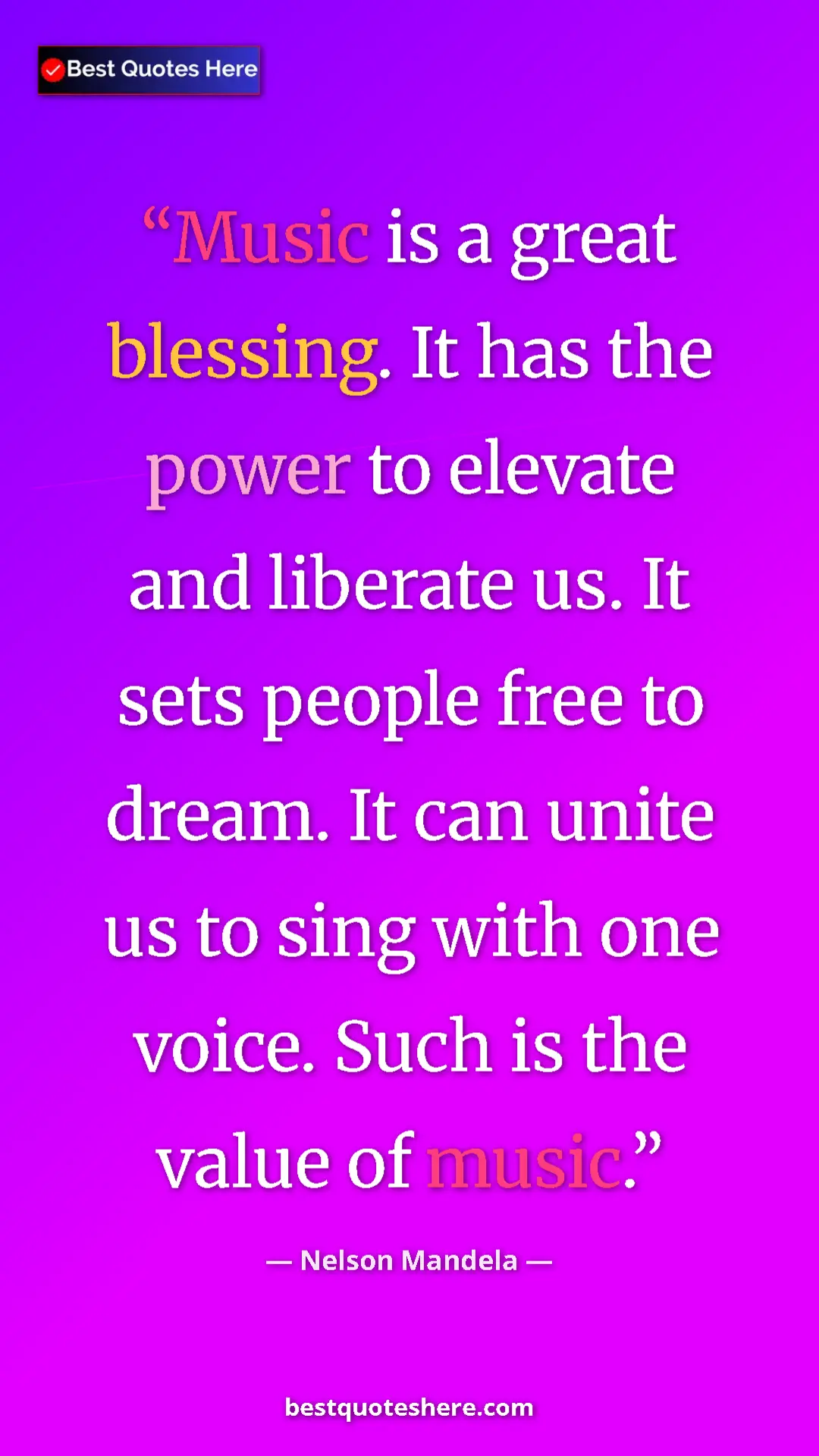 Pinterest quote poster by Nelson Mandela: "Music is a great blessing. It has the power to elevate and l"