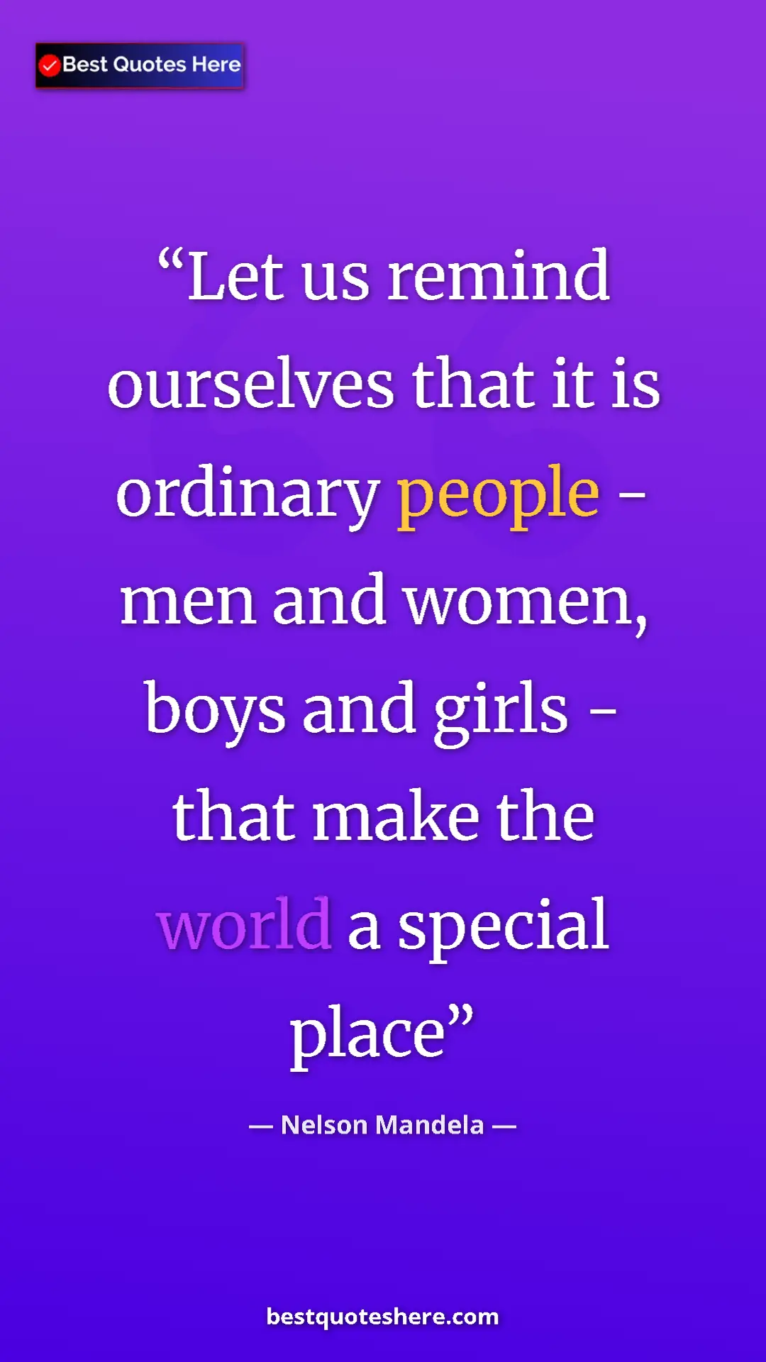 Pinterest quote poster by Nelson Mandela: "Let us remind ourselves that it is ordinary people - men..."